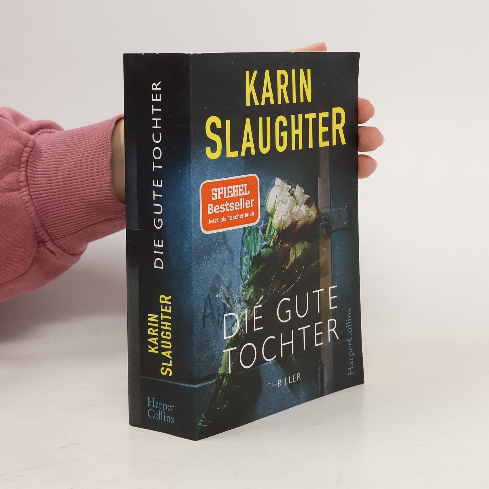 Karin Slaughter Die gute Tochter