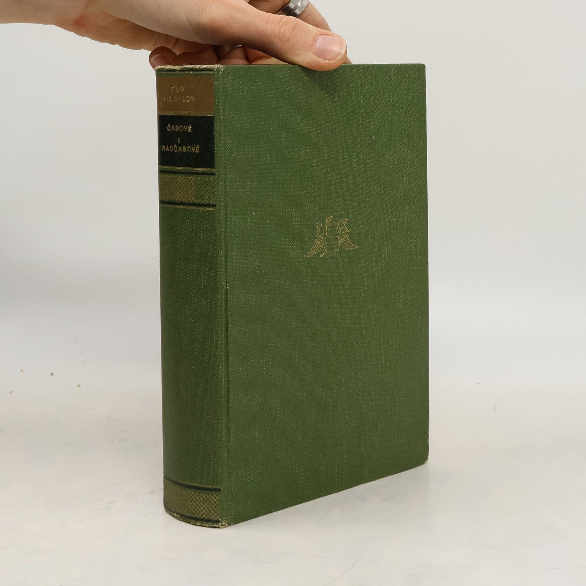 František Xaver Šalda Dílo F. X. Šaldy: svazek devátý: Časové i nadčasové