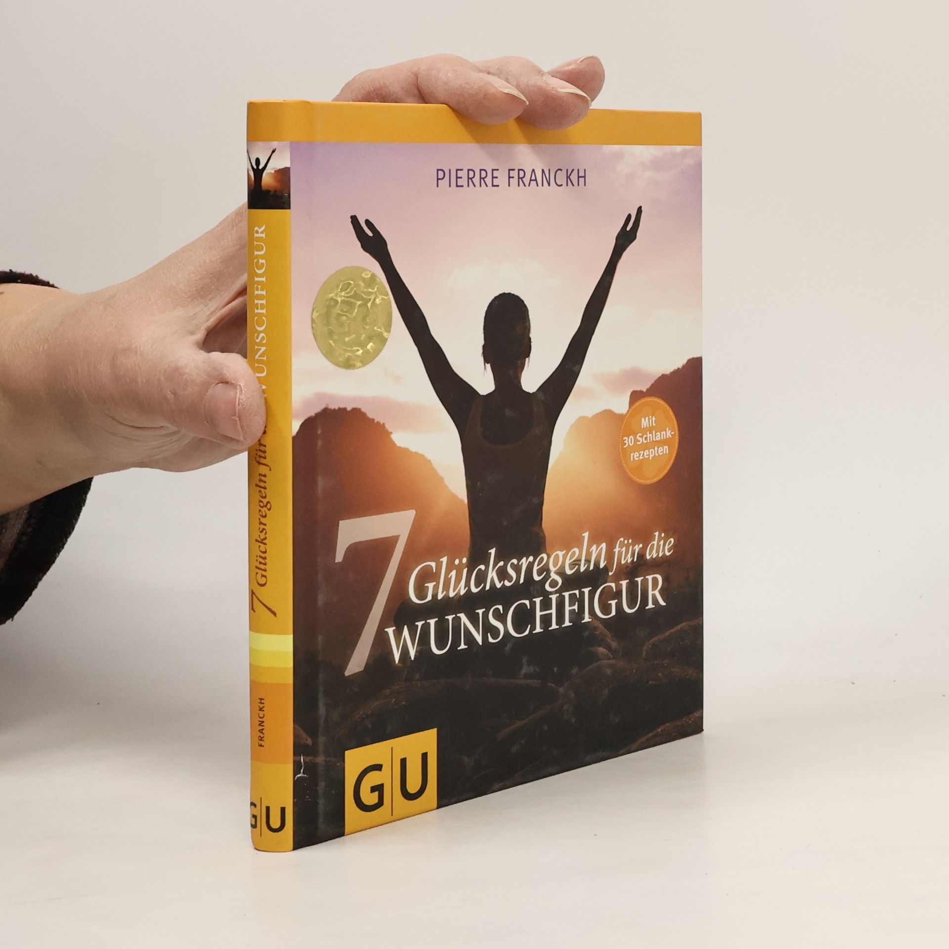 Pierre Franckh 7 Glücksregeln für die Wunschfigur