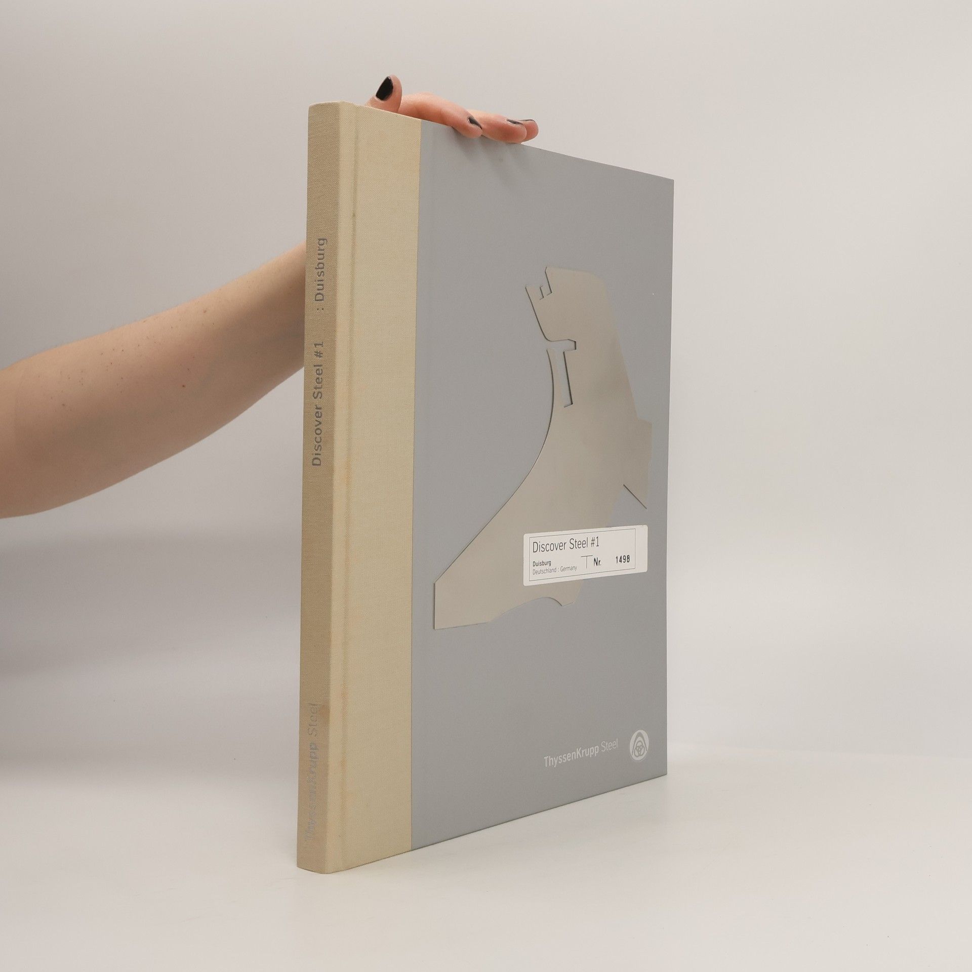 Autorenkollektiv Discover Steel 1. Duisburg (nummeriertes exemplar)