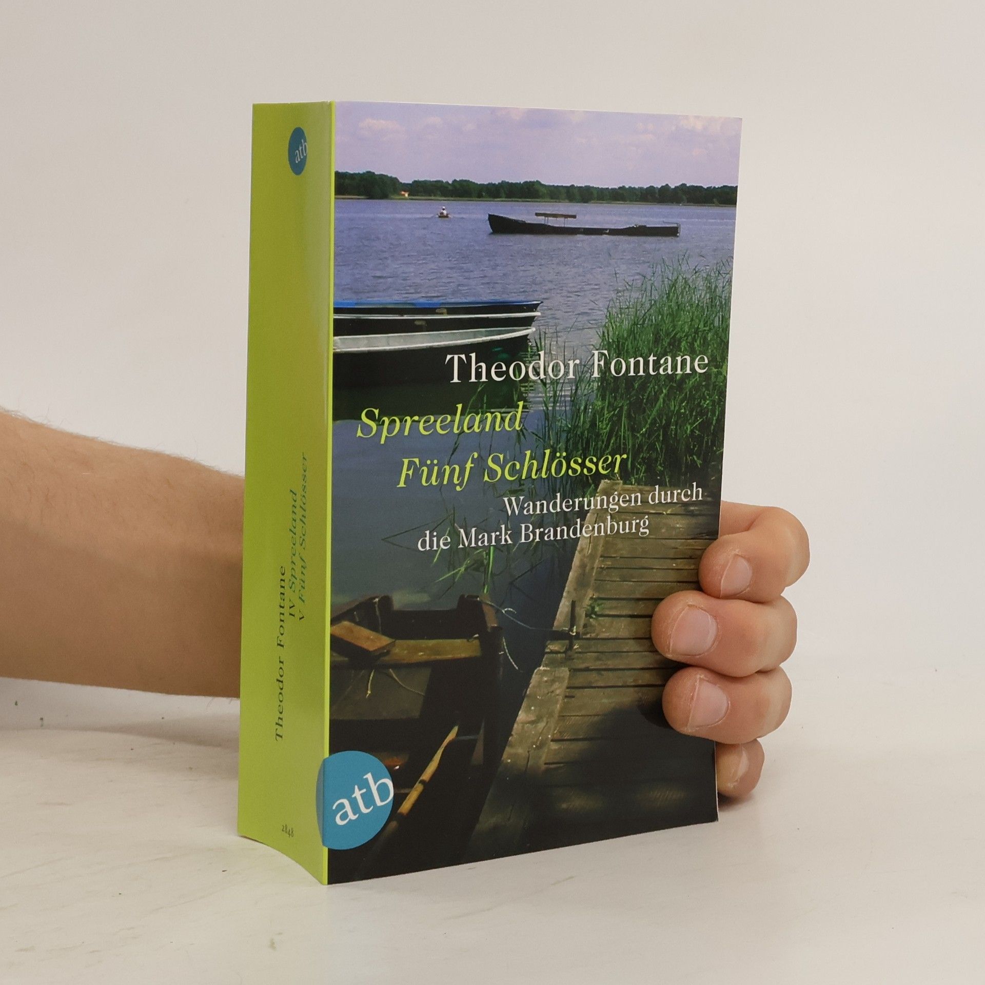 Theodor Fontane Spreeland. Fünf Schlösser