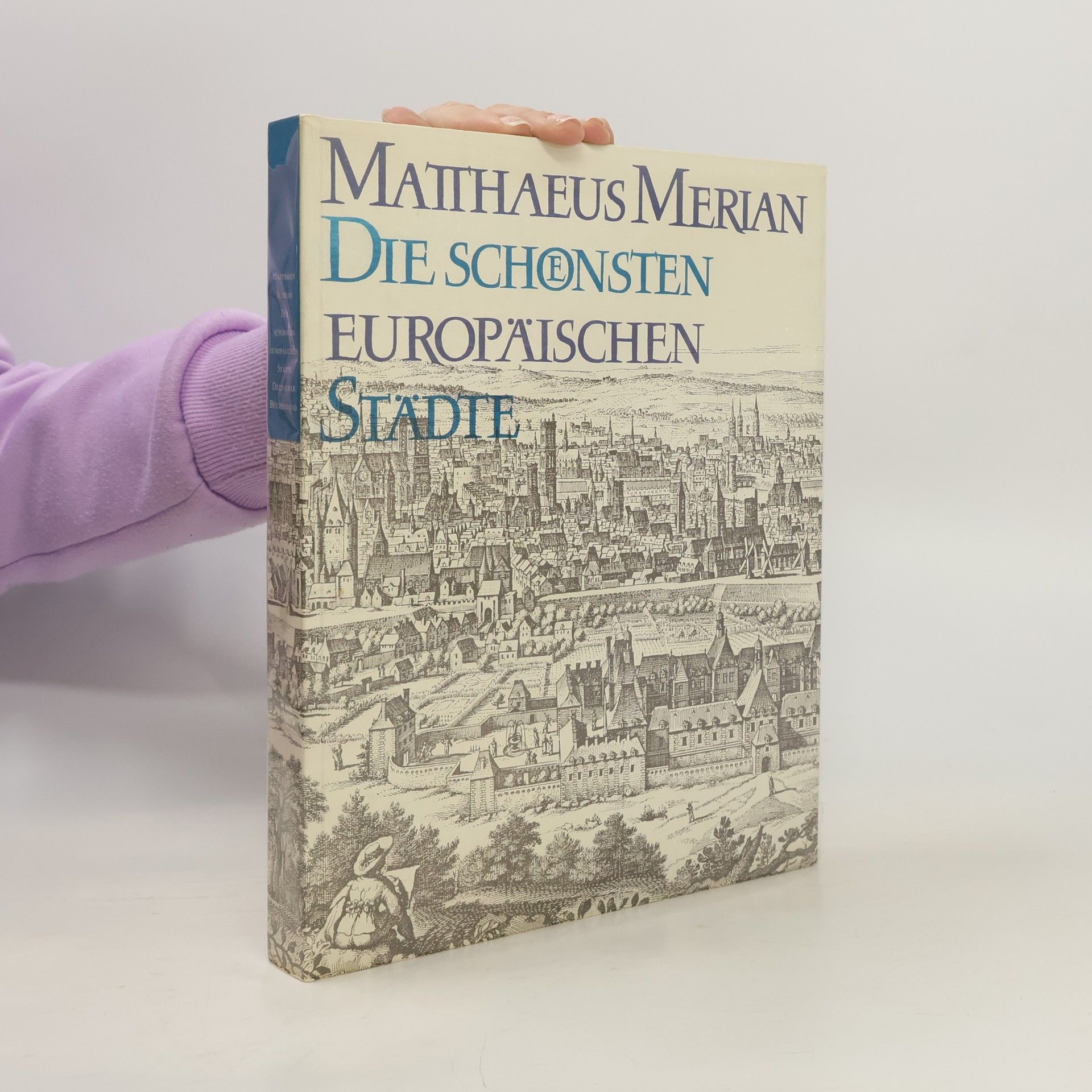 Matthäus Merian Die schönsten europäischen Städte