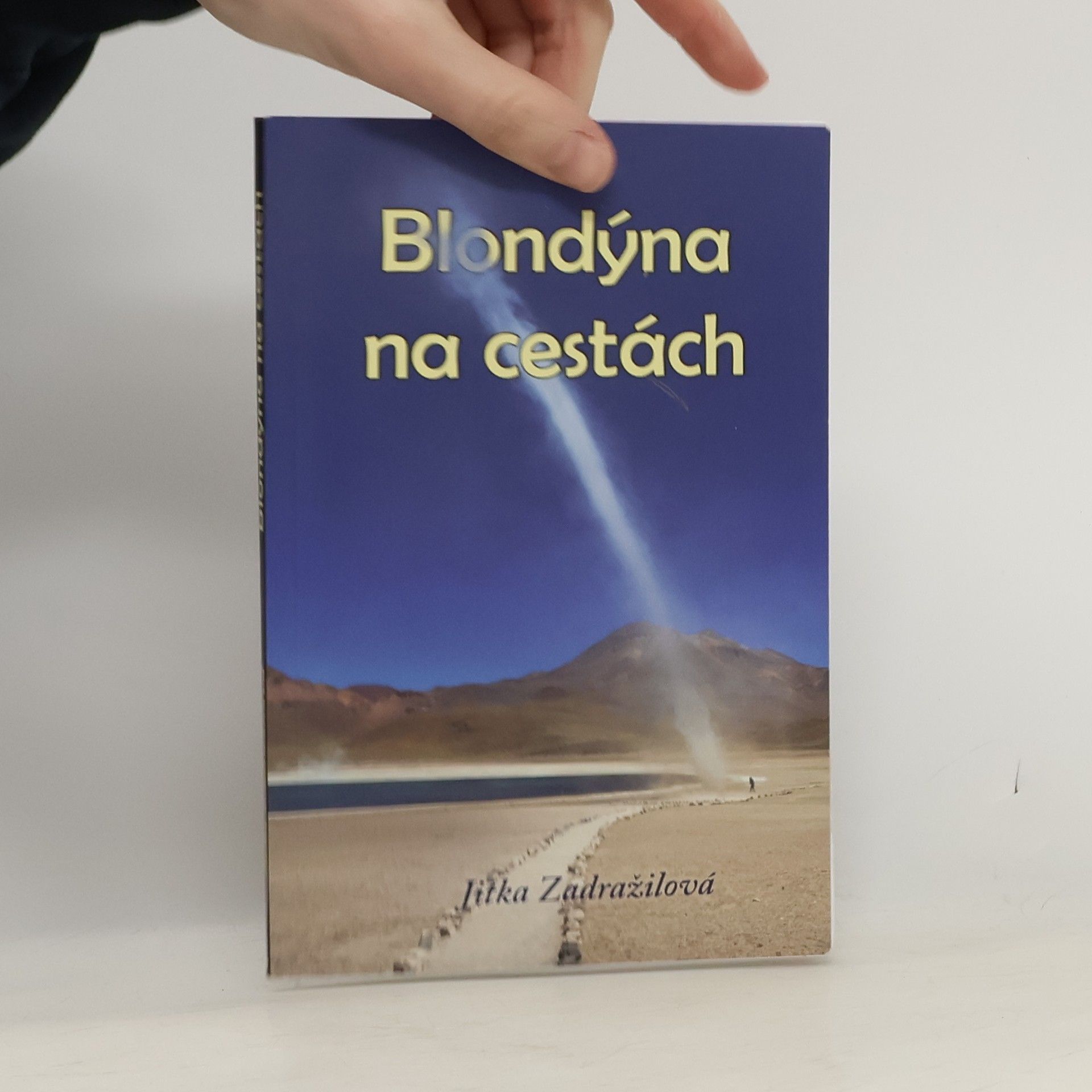 Jitka Zadražilová Blondýna na cestách