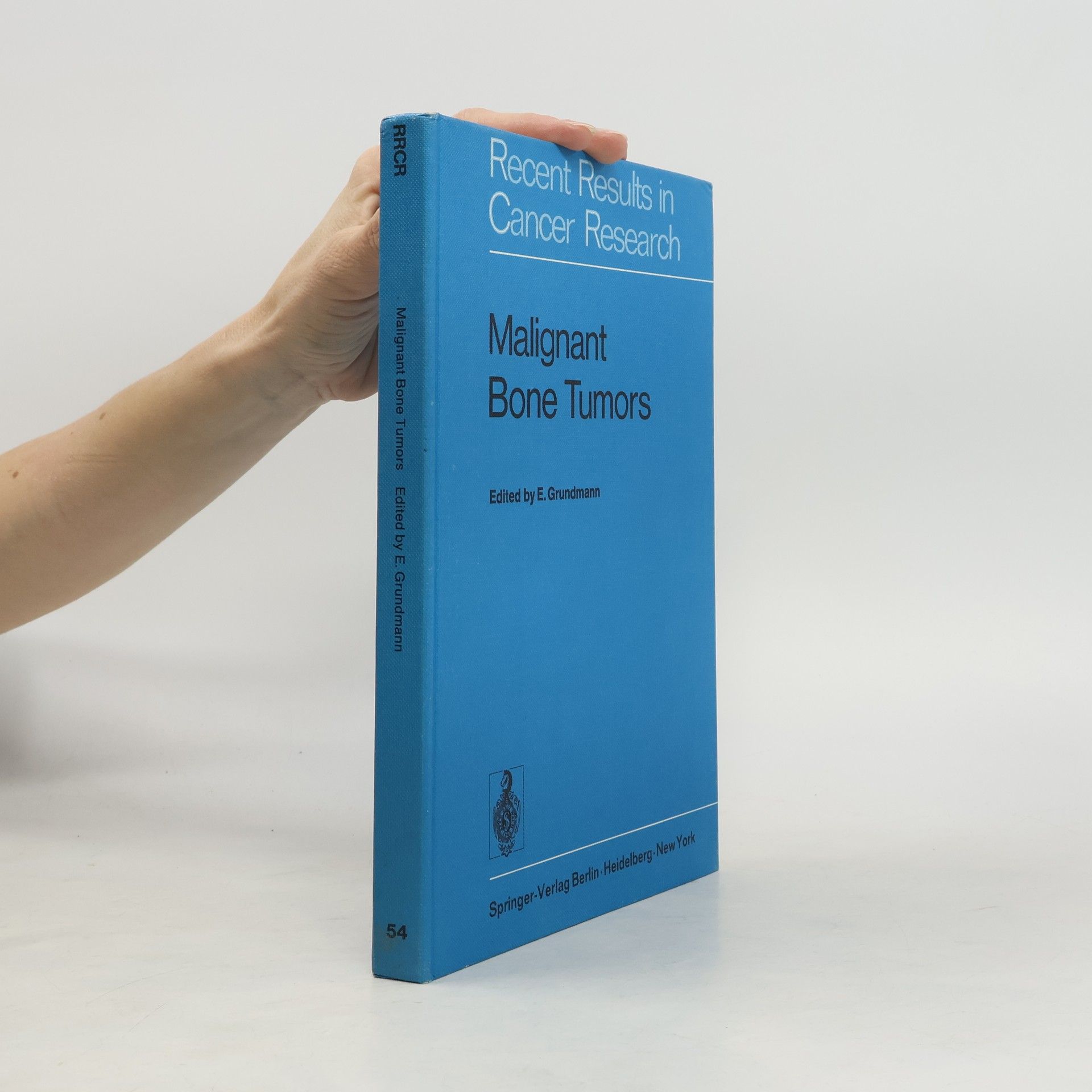 Recent Results in Cancer Research - 54: Malignant Bone Tumors