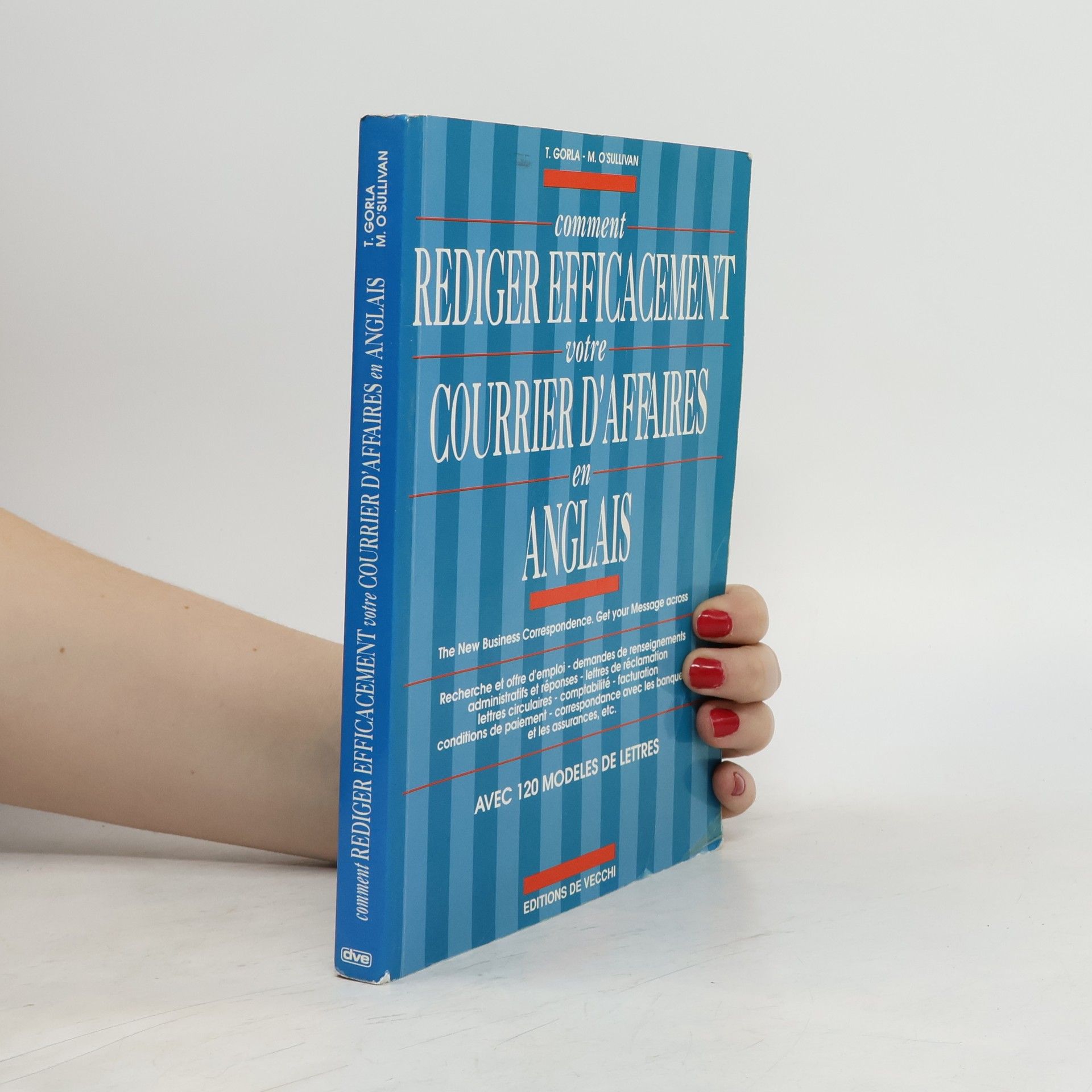 T. Gorla Comment rédiger efficacement votre courrier d'affaires en anglais