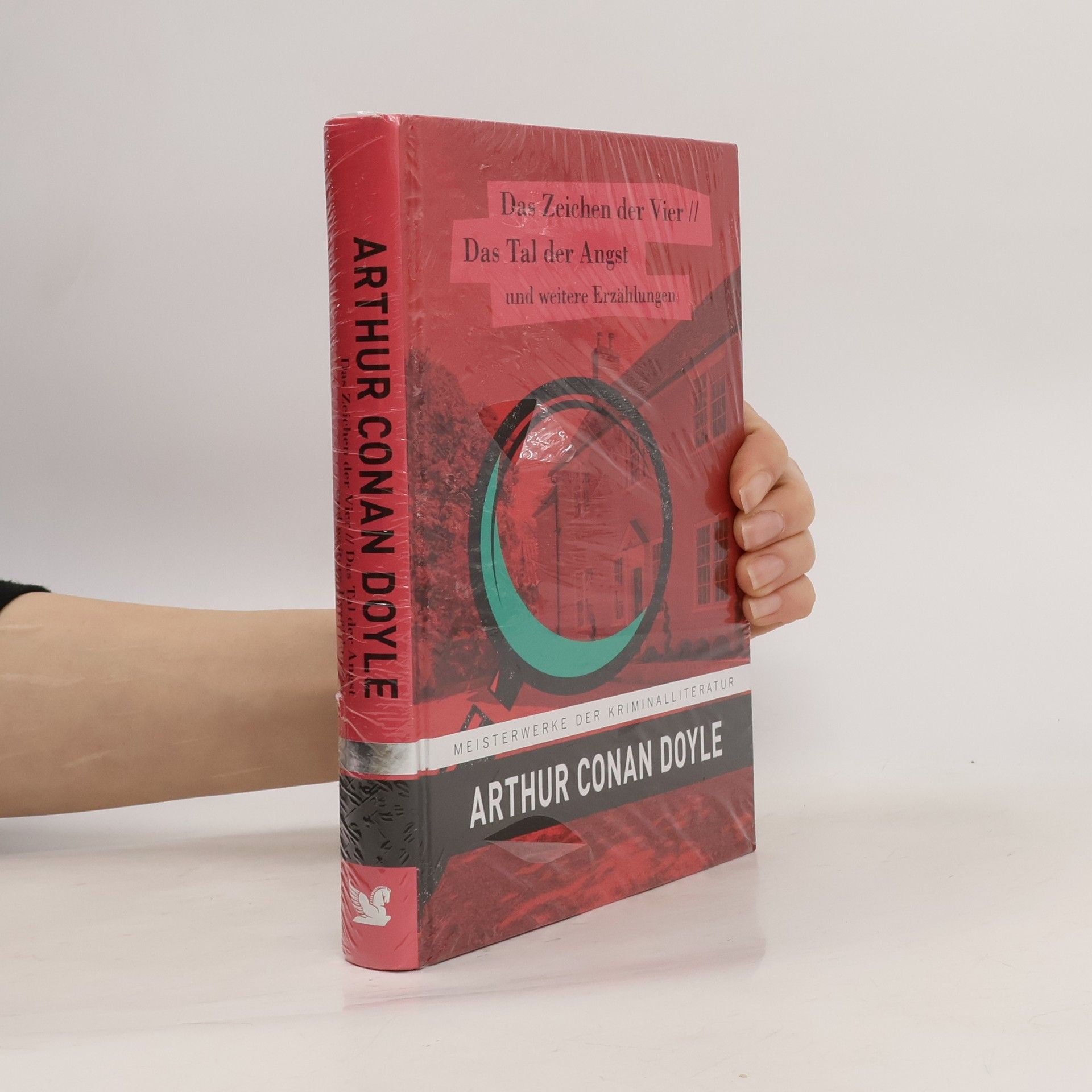 Arthur Conan Doyle Das Zeichen der Vier. Das Tal der Angst und weitere Erzählungen