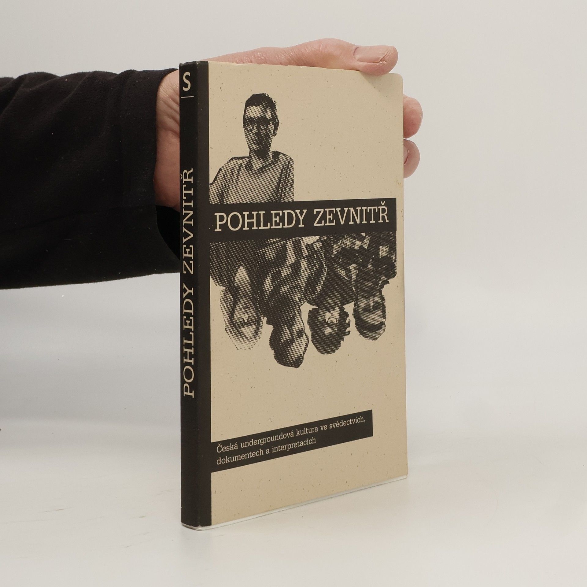 Martin Machovec Pohledy zevnitř. Česká undergroundová kultura ve svědectvích, dokumentech a interpretacích