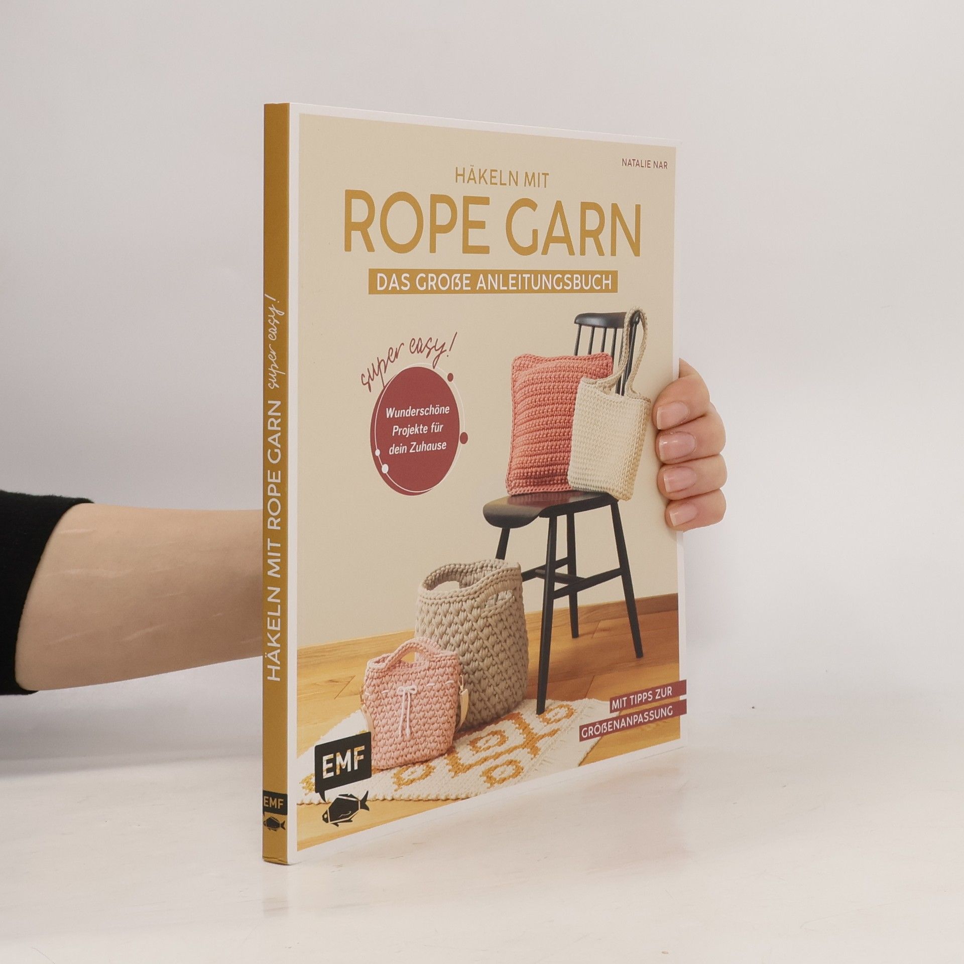 Natalie Nar Häkeln mit Rope-Garn super easy – Das große Anleitungsbuch mit Projekten für dein Zuhause