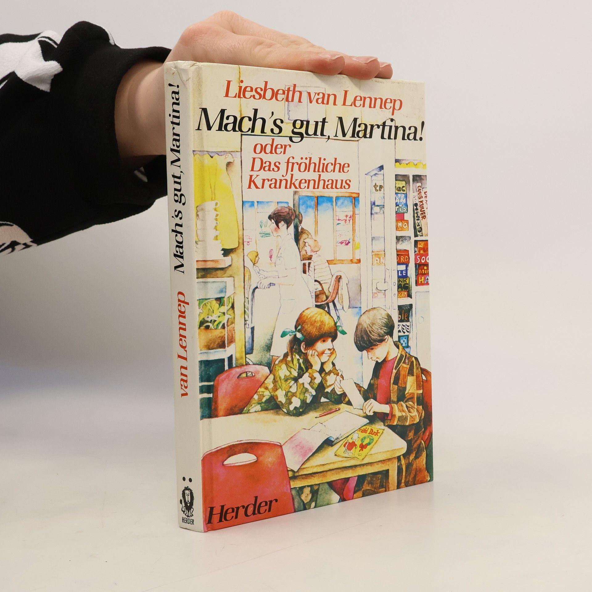 Liesbeth van Lennep Mach's gut, Martina! oder Das fröhliche Krankenhaus