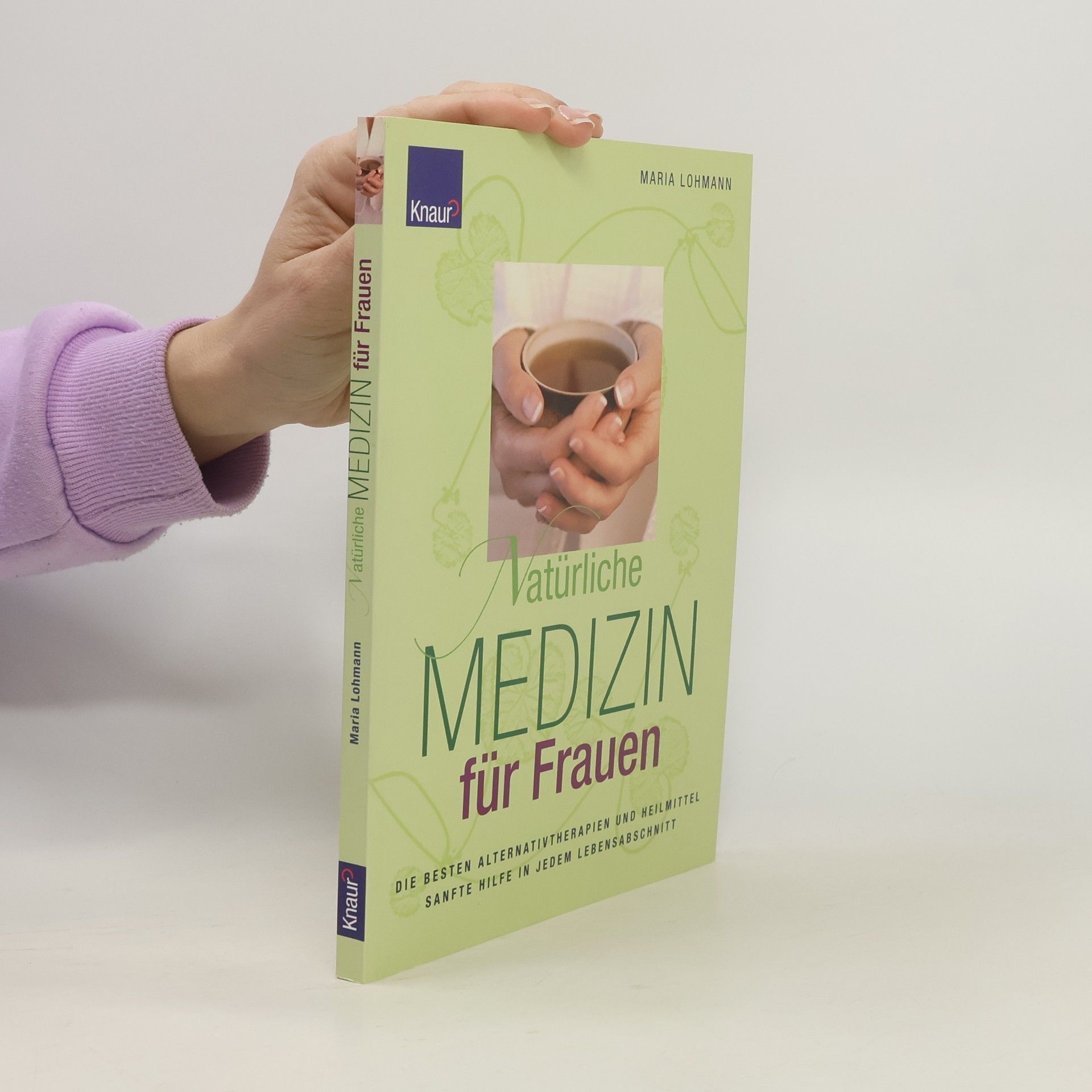 Maria Lohmann Natürliche Medizin für Frauen