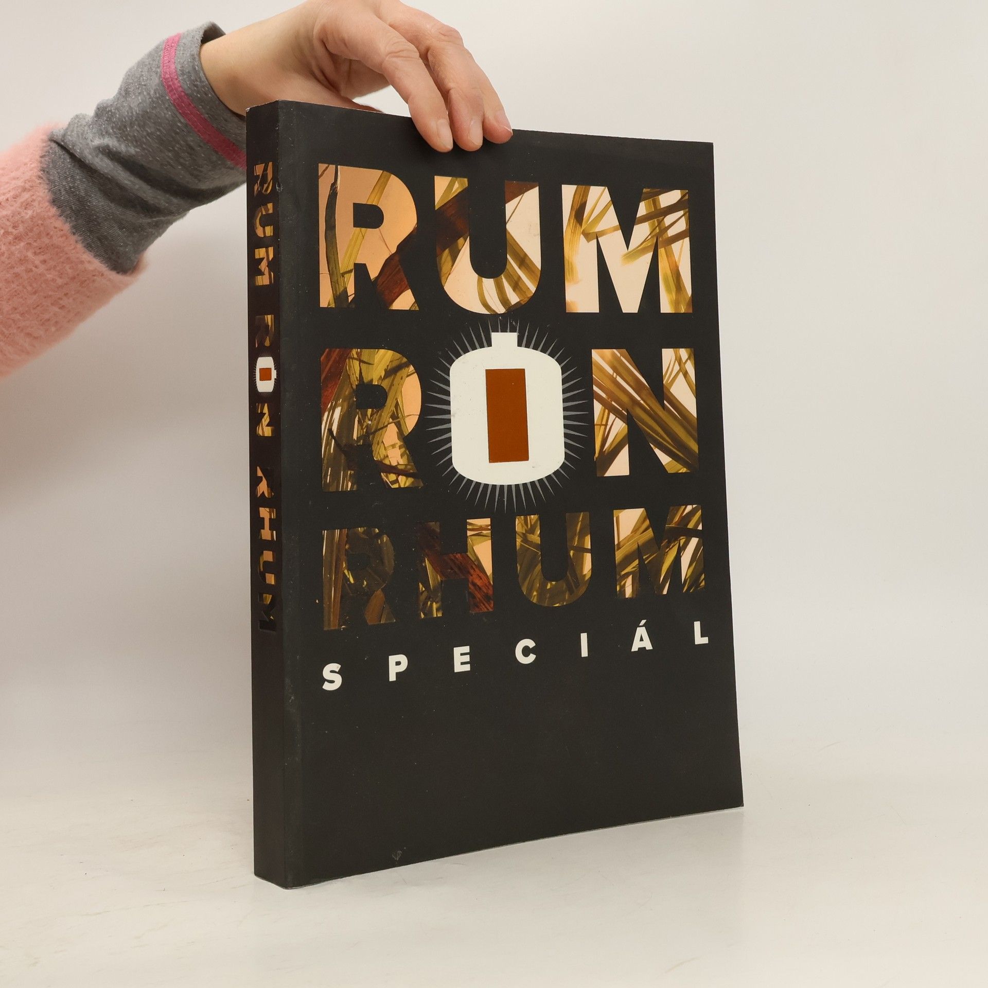 Jiří Rabel Rum. Rón. Rhum: speciál