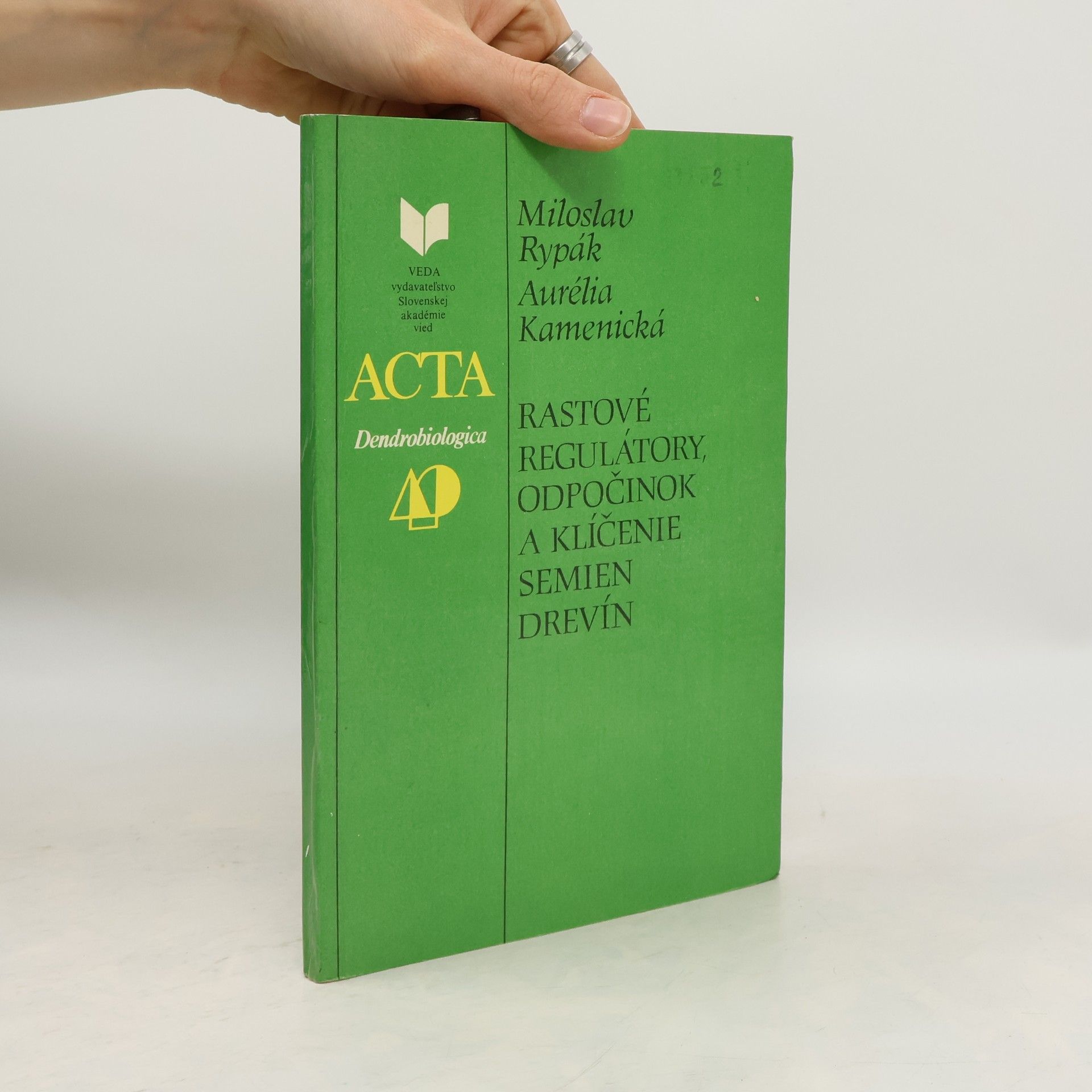 Miloslav Rypák Rastové regulátory, odpočinok a klíčenie semien drevín
