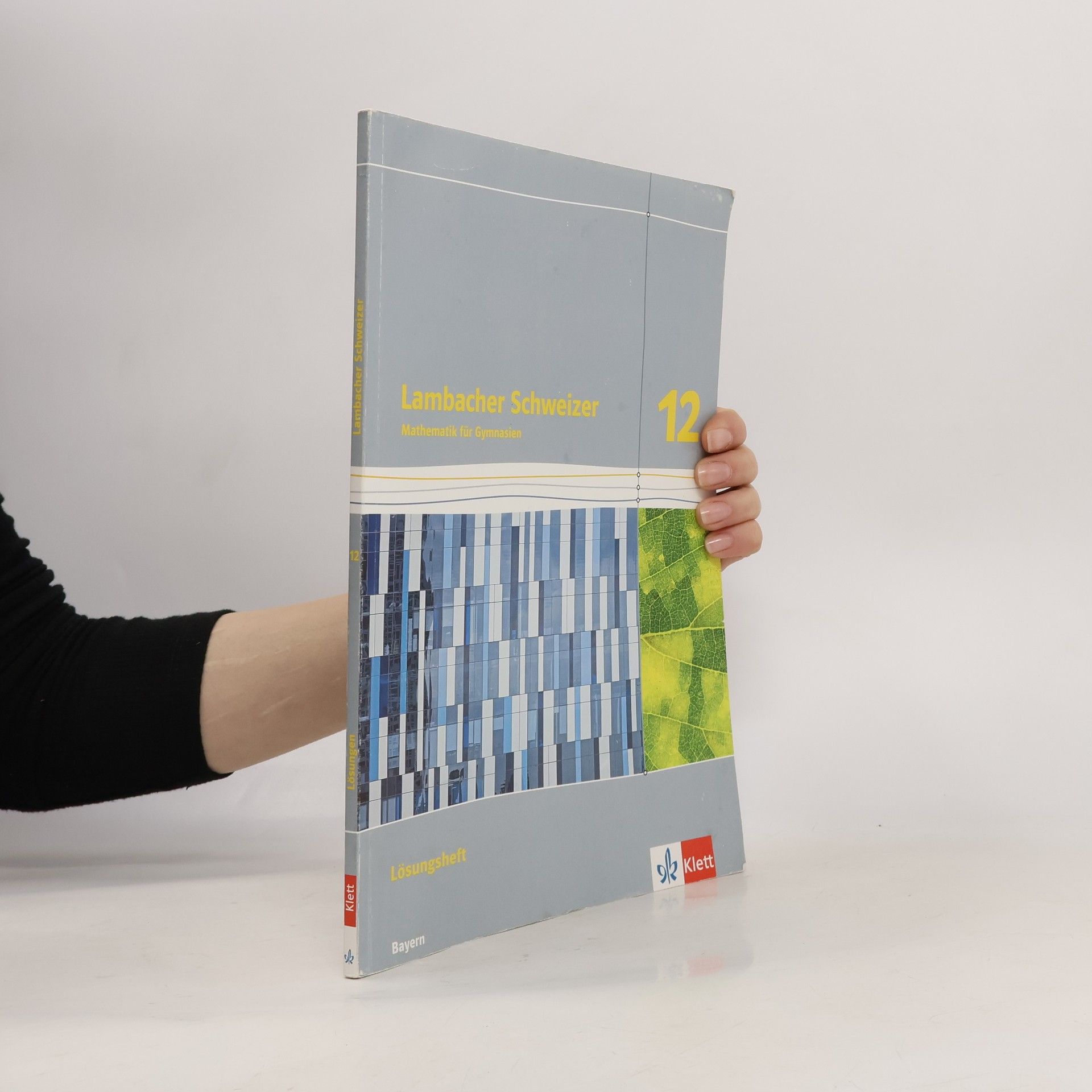 Various authors Lambacher Schweizer Mathematik 12. Ausgabe Bayern