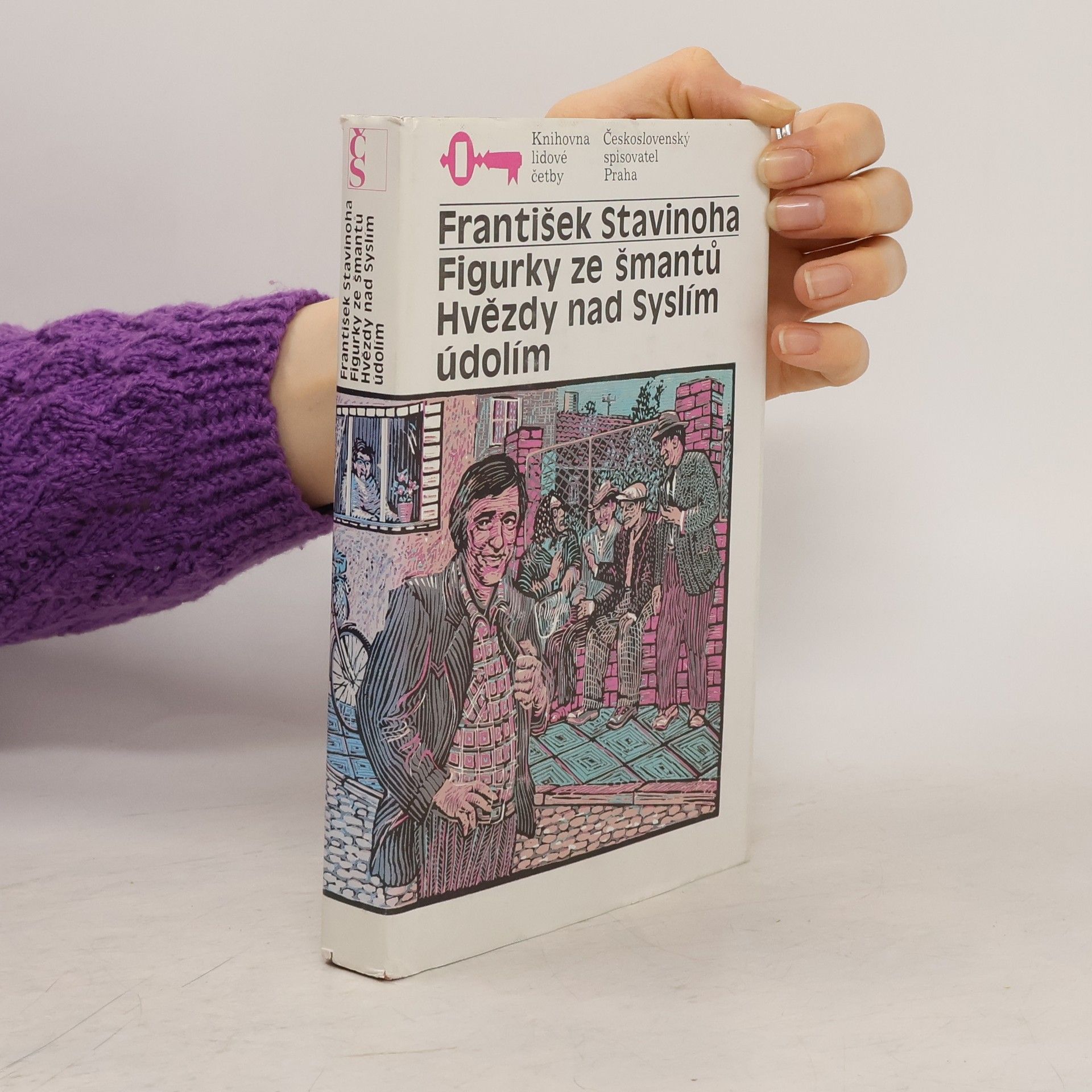 František Stavinoha Figurky ze šmantů. Hvězdy nad Syslím údolím