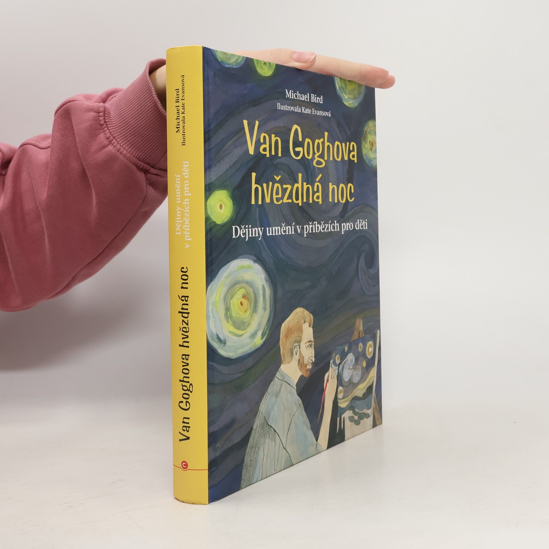 Michael Bird Van Goghova hvězdná noc: Dějiny umění v příbězích pro děti