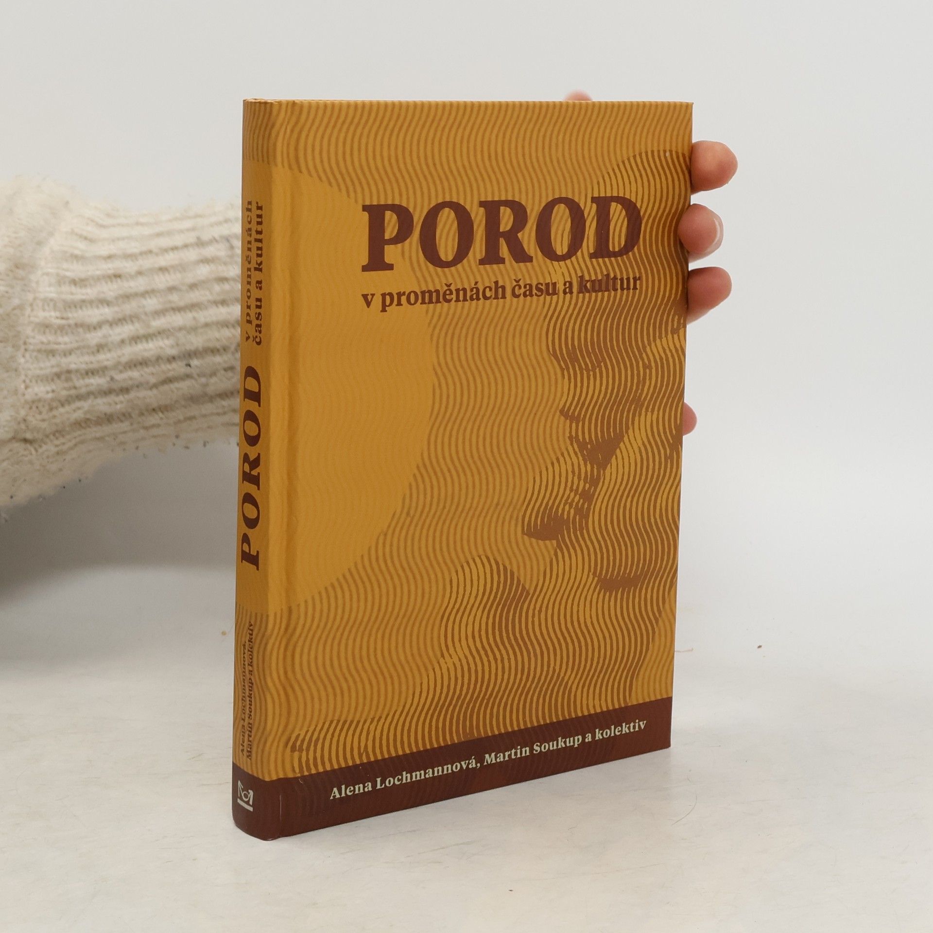 Alena Lochmannová Porod v proměnách času a kultur