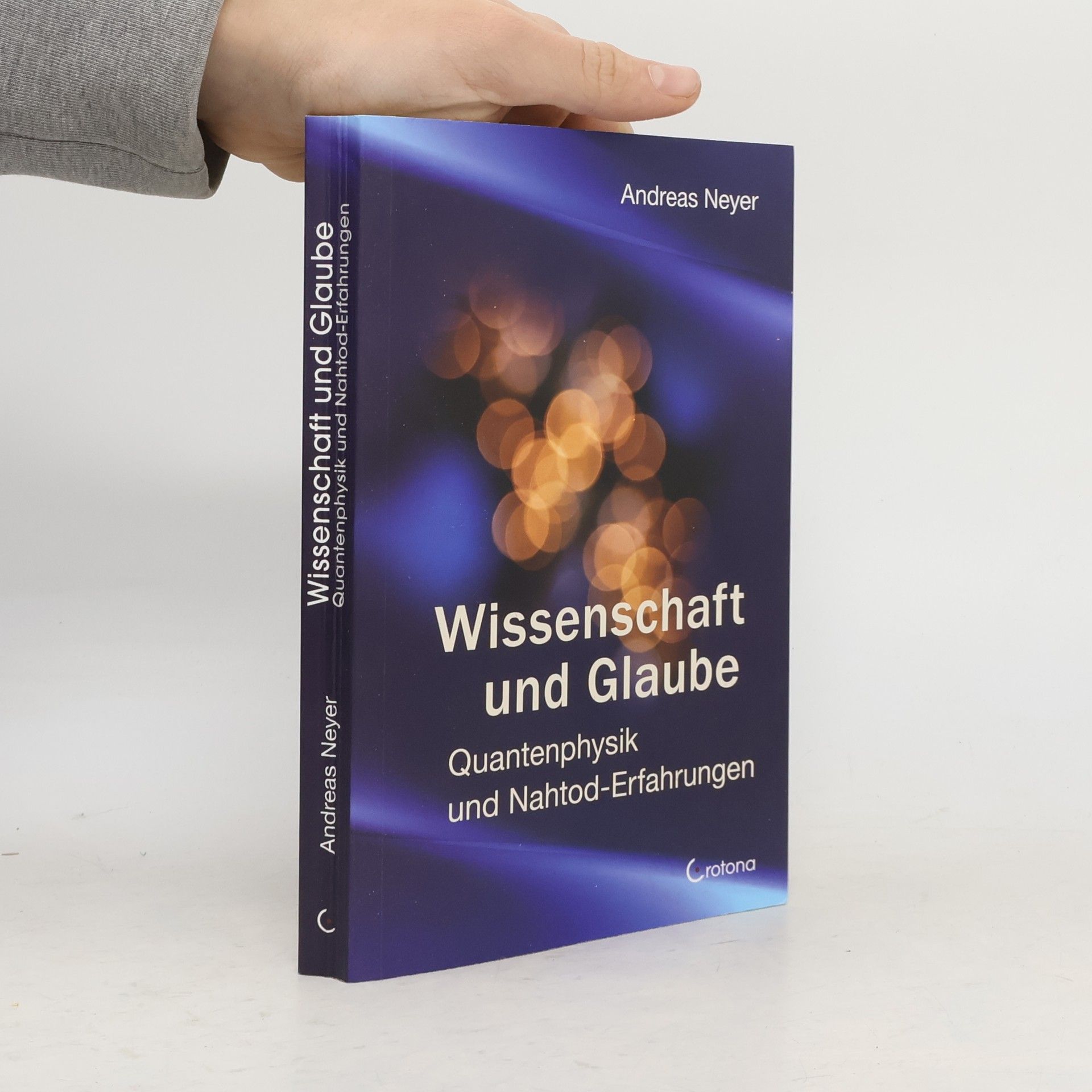 Andreas Neyer Wissenschaft und Glaube