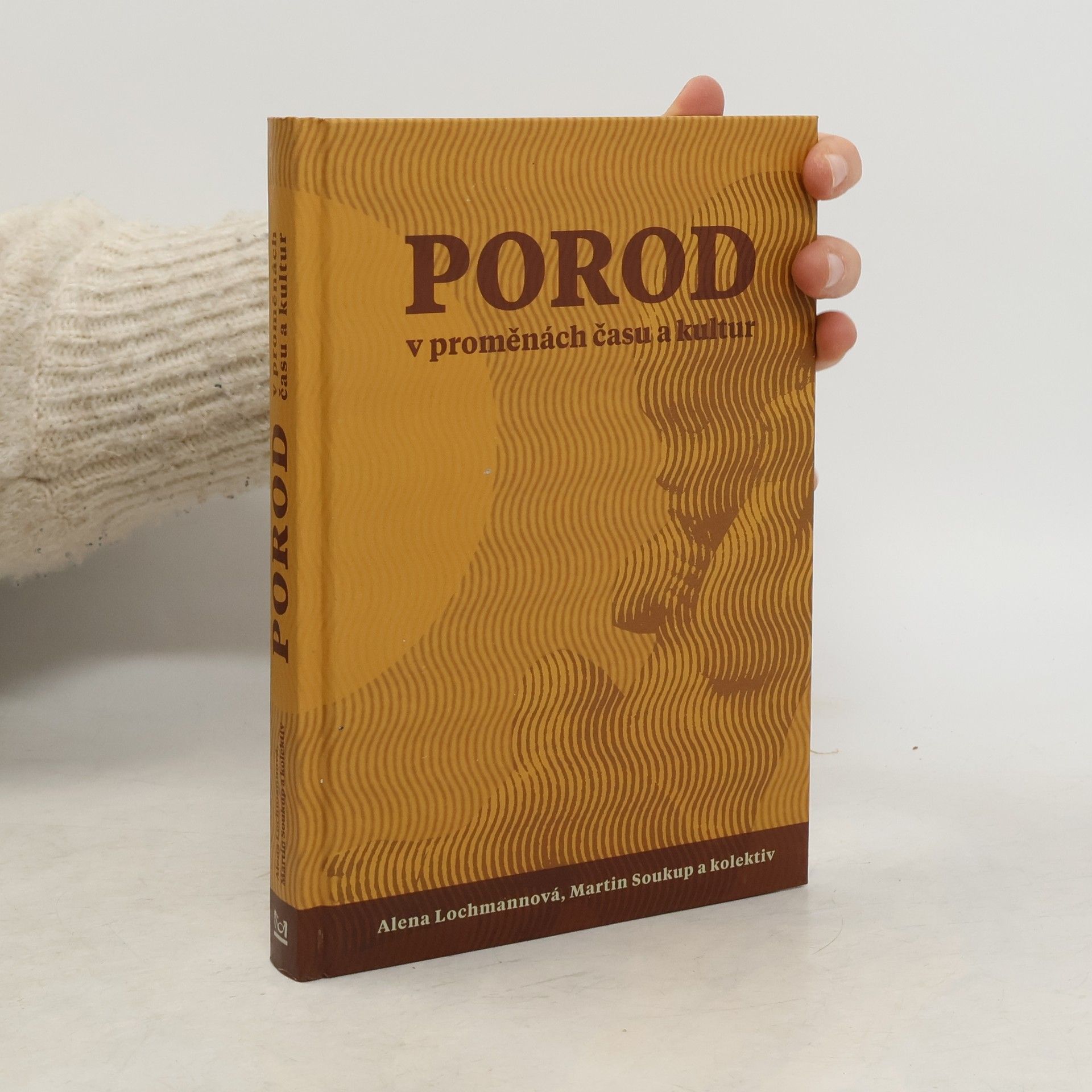Alena Lochmannová Porod v proměnách času a kultur