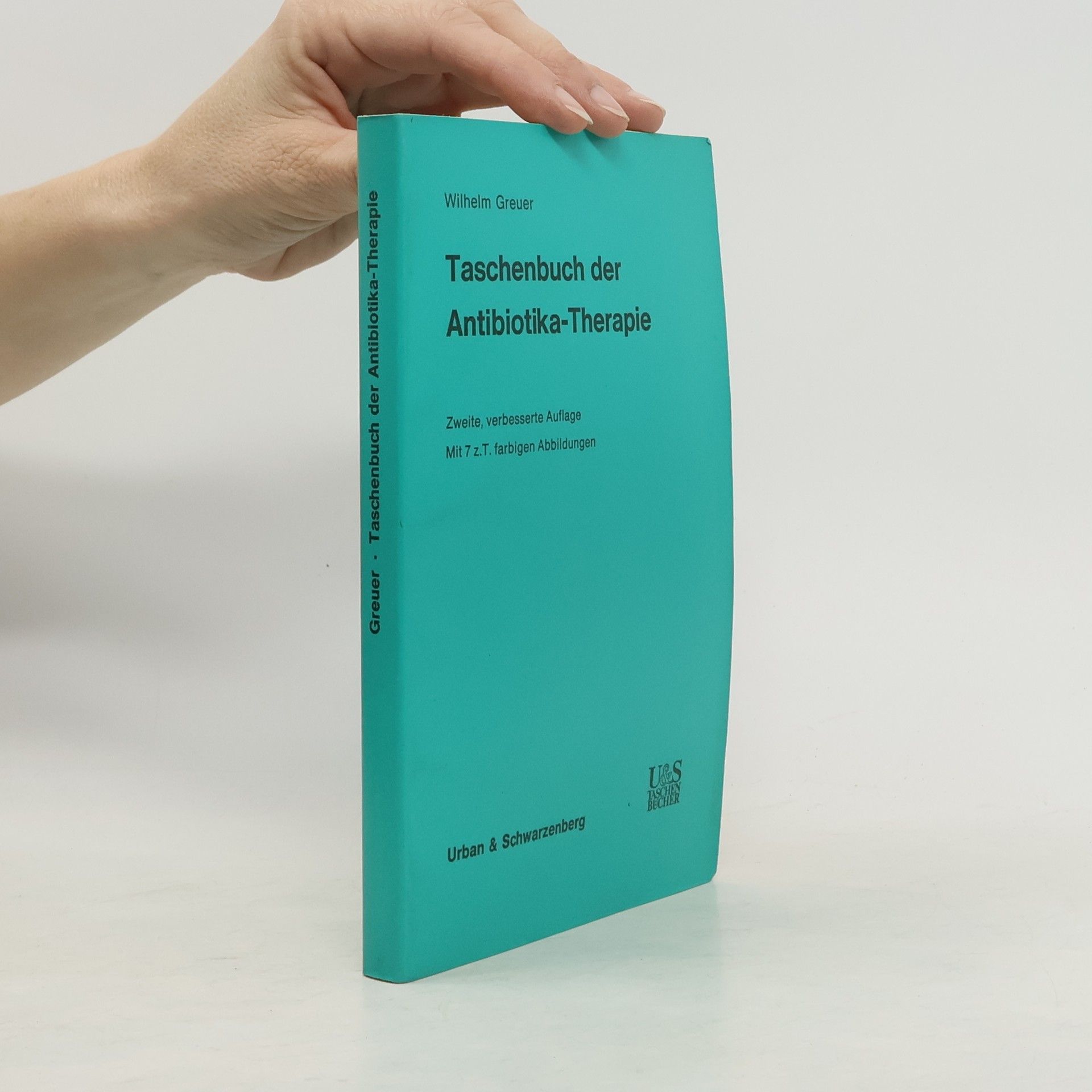 Wilhelm Greuer Taschenbuch der Antibiotika-Therapie