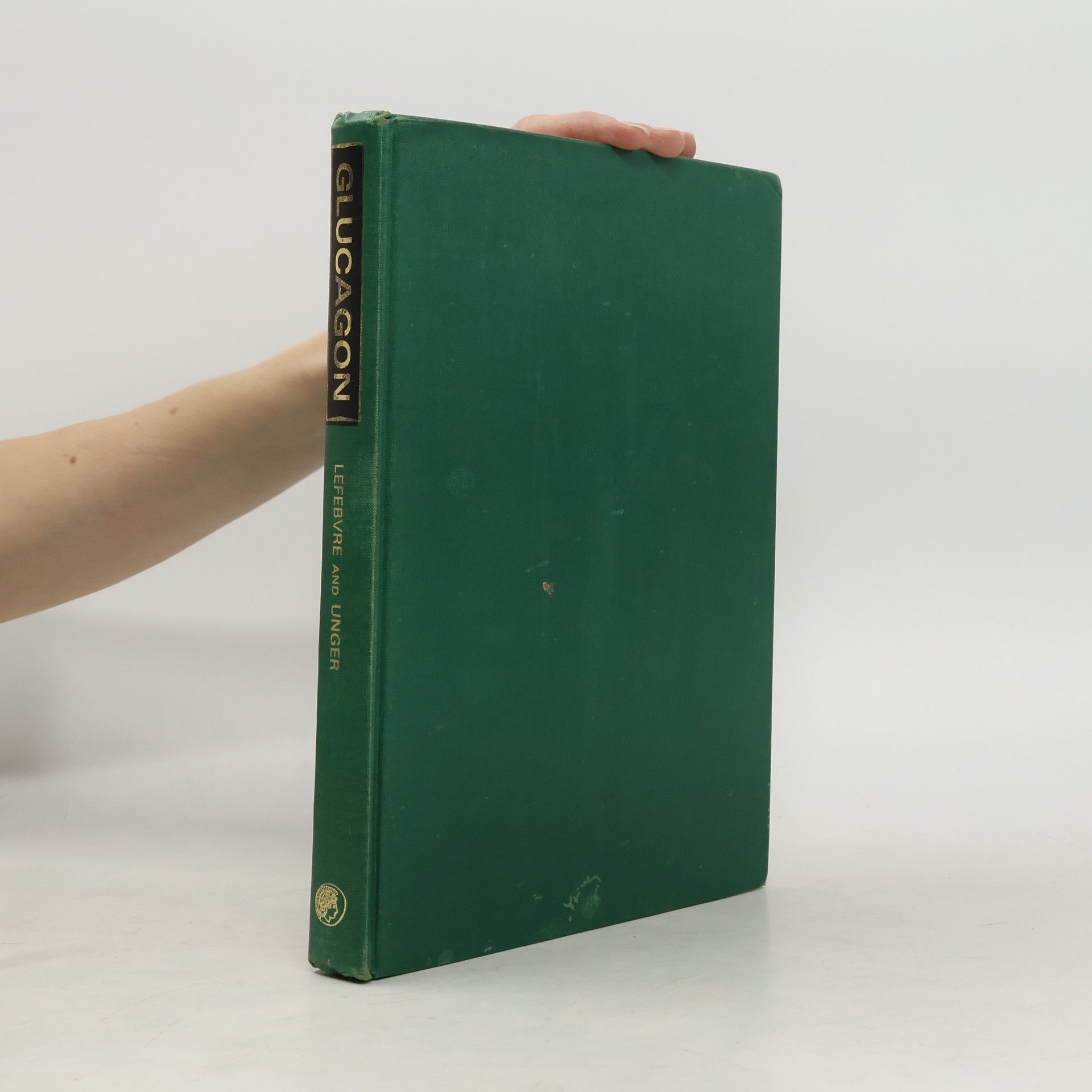 Roger H. Unger Glucagon: Molecular Physiology, Clinical and Therapeutic Implications