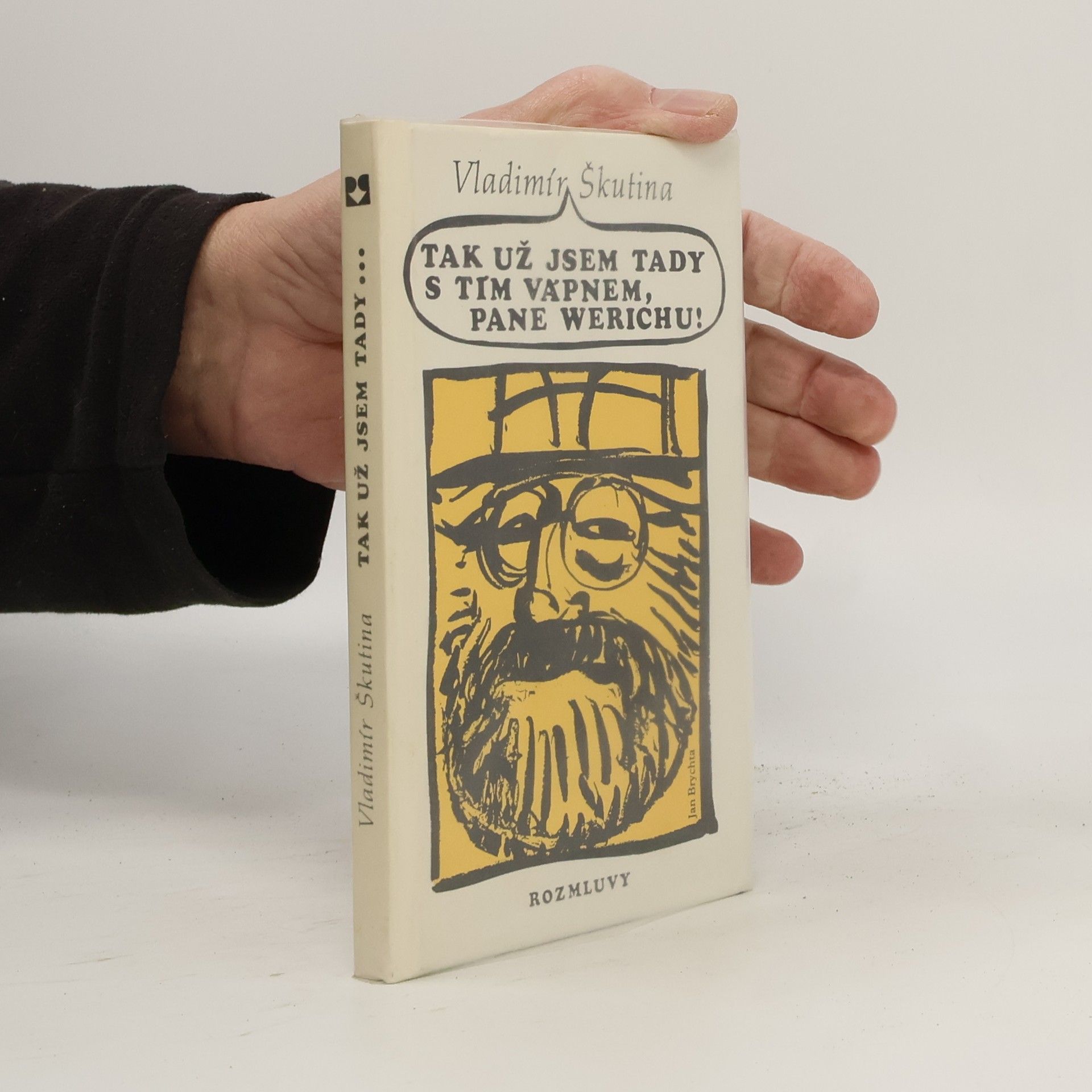 Vladimír Škutina Tak už jsem tady s tím vápnem, pane Werichu!