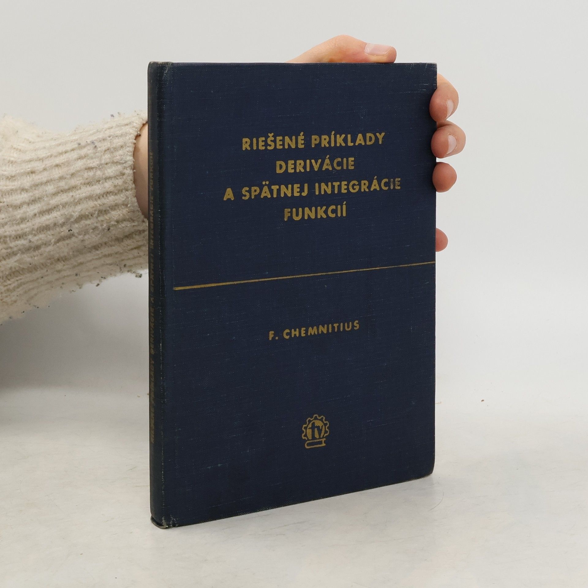 Fritz Chemnitius Riešené príklady derivácie a spätnej integrácie funkcií