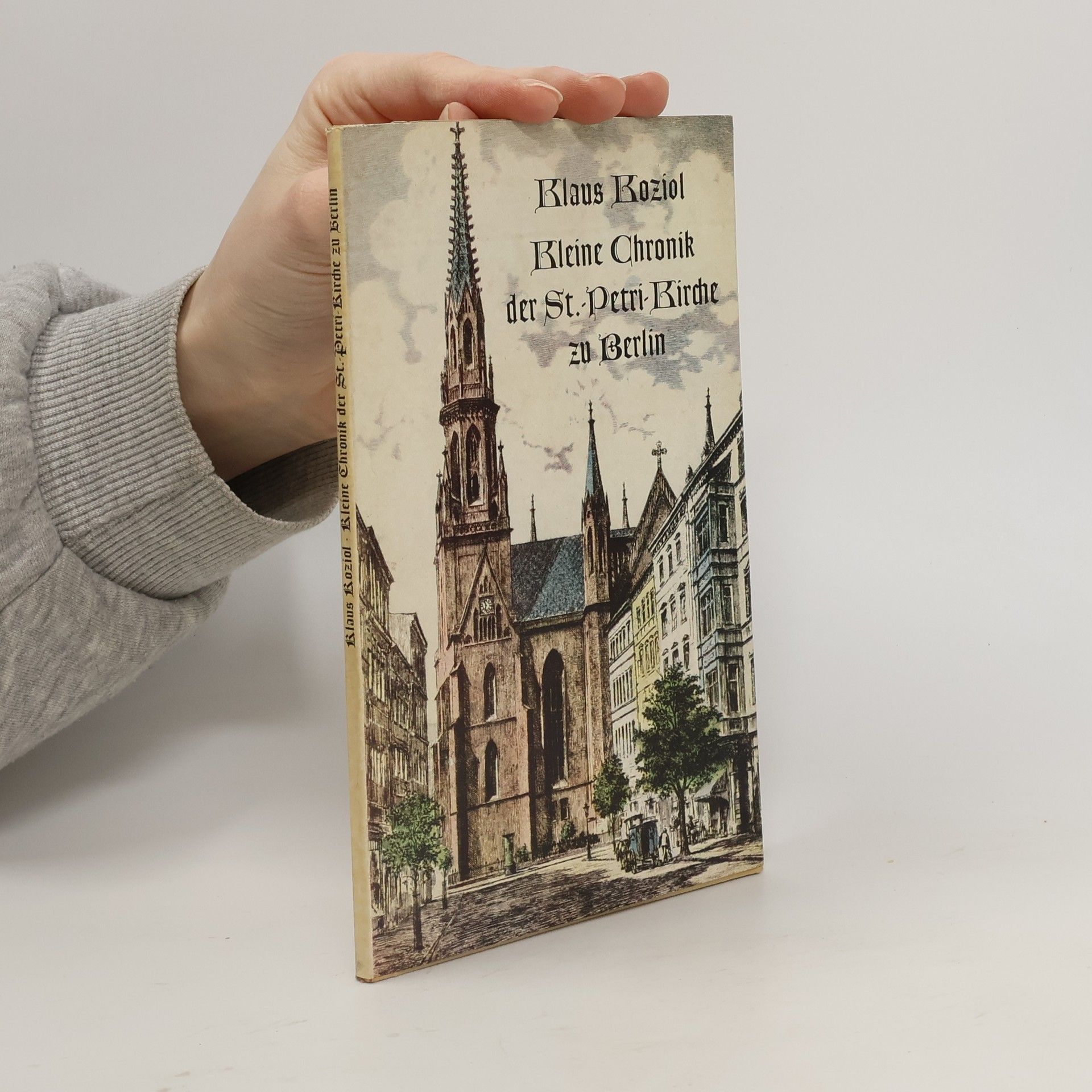 Kleine Chronik der St.-Petri-Kirche zu Berlin