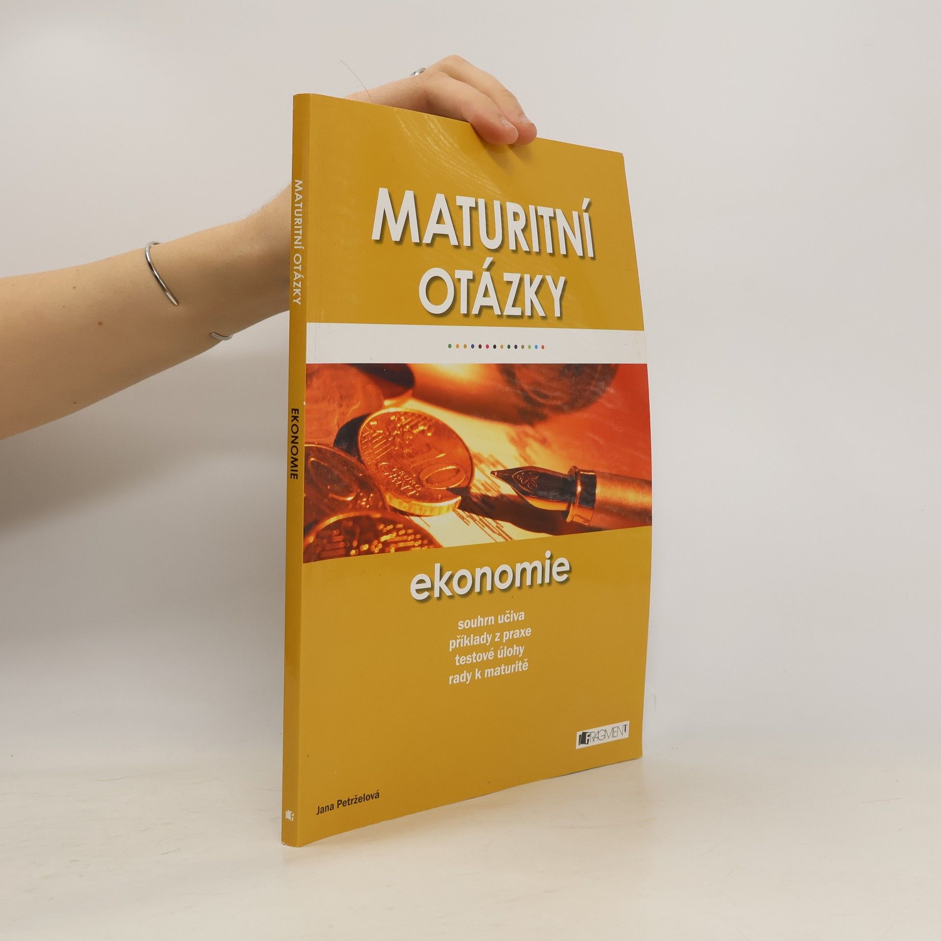 Jana Petrželová Maturitní otázky - Ekonomie