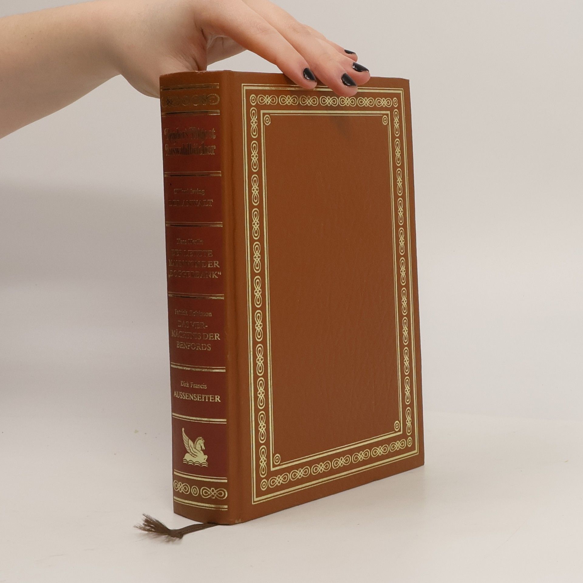 Dick Francis Reader's Digest Auswahlbücher. Der Anwalt. Der Letzte Man von der 'Dosserbank'. Das Vermächtnis der Benfords. Aussenseiter