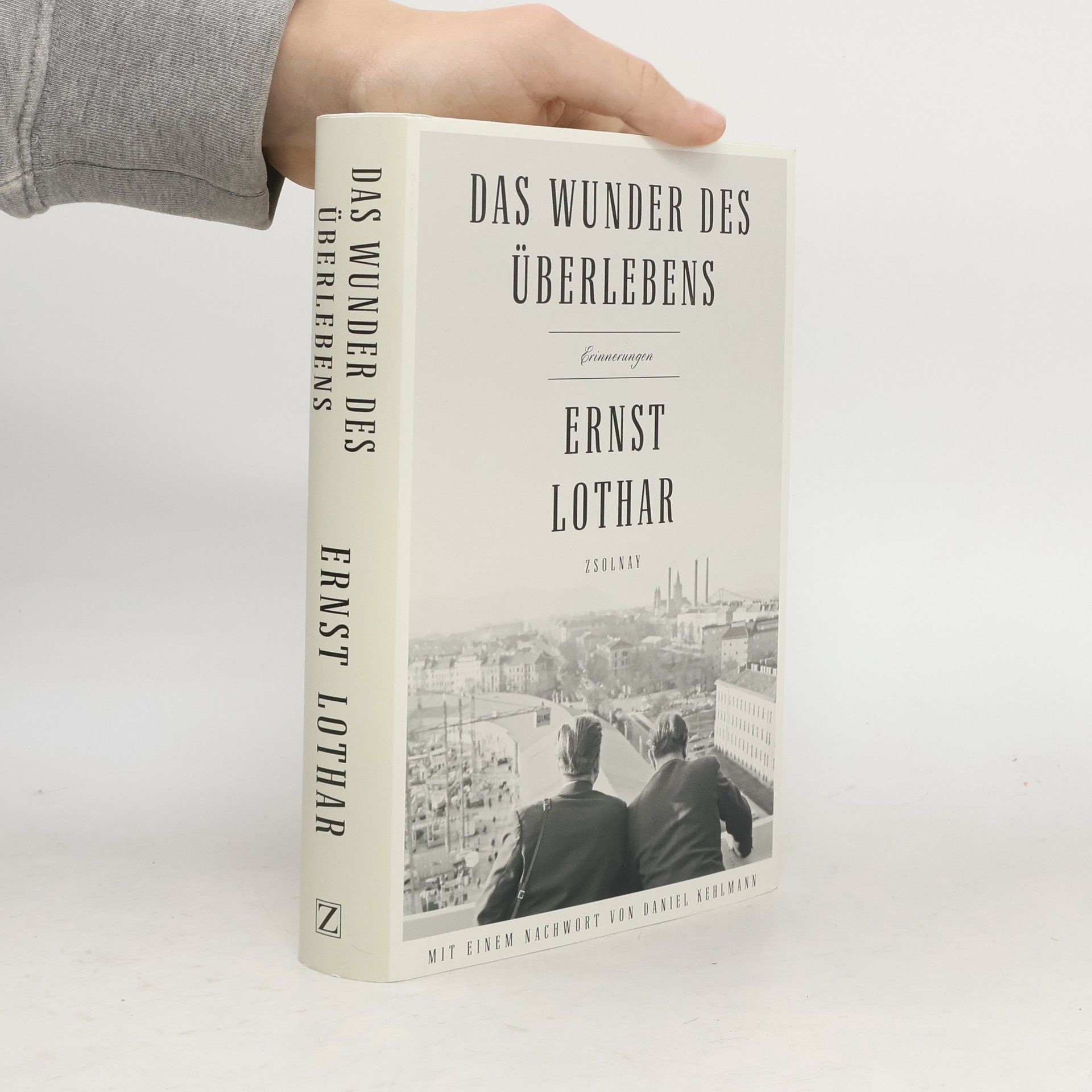 Ernst Lothar Das Wunder des Überlebens