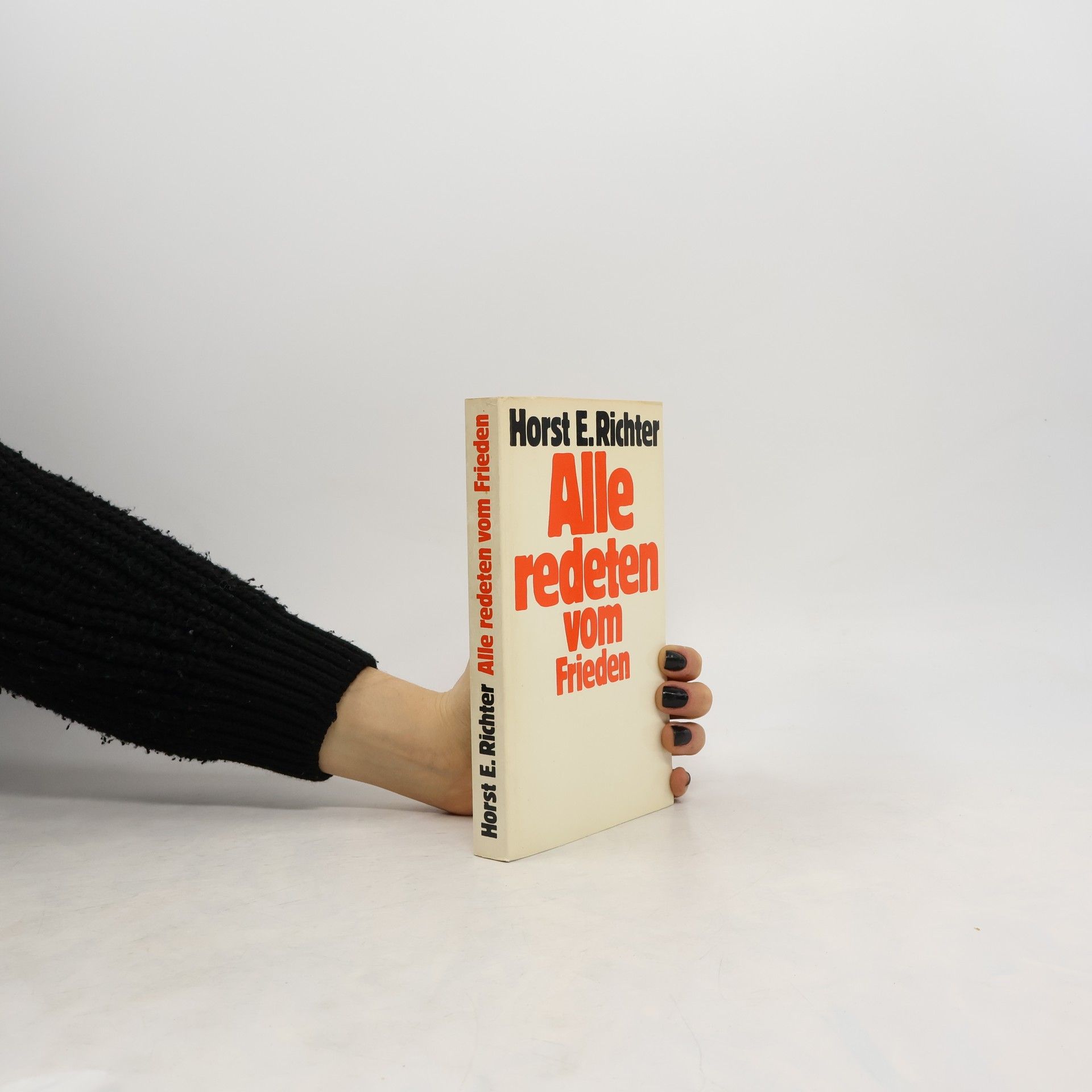 Horst Richter Alle redeten vom Frieden