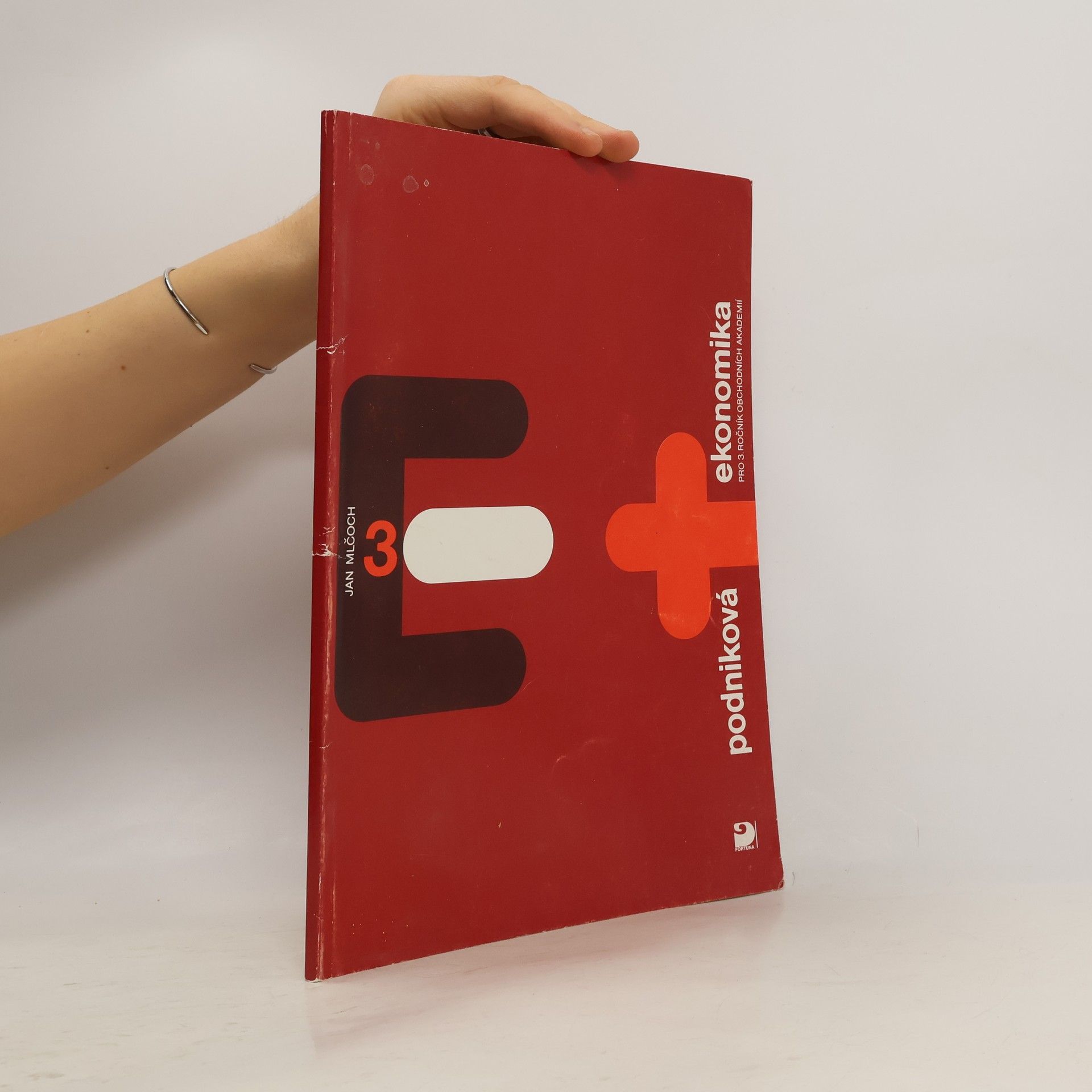 Jan Mlčoch Podniková ekonomika pro 3. ročník obchodních akademií