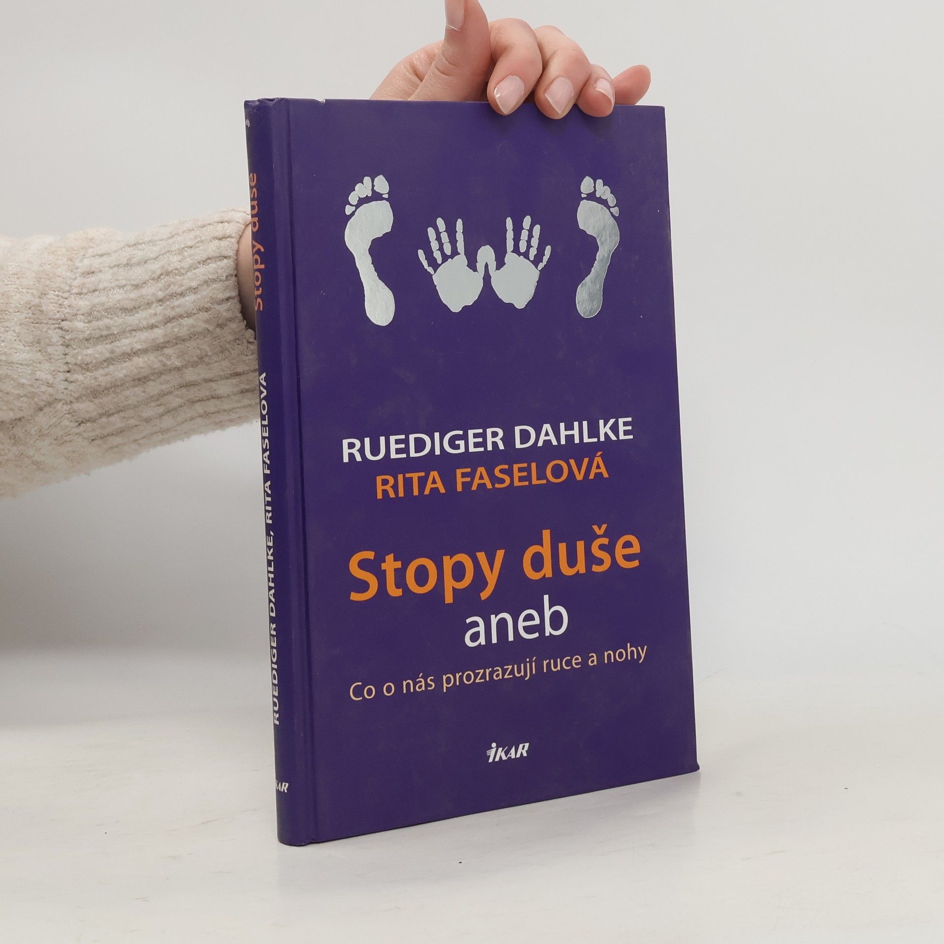 Stopy duše aneb co o nás prozrazují ruce a nohy