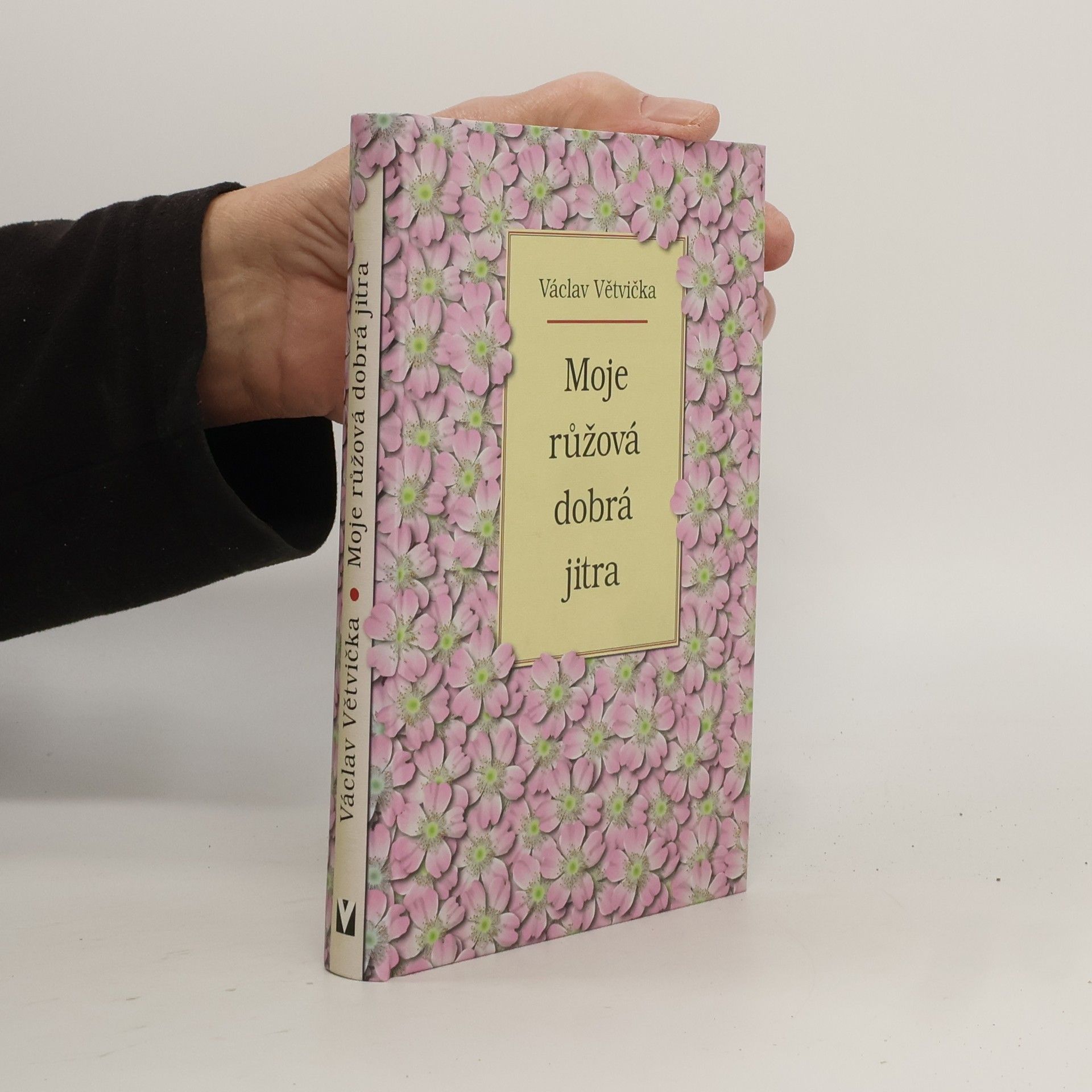 Václav Větvička Moje růžová dobrá jitra