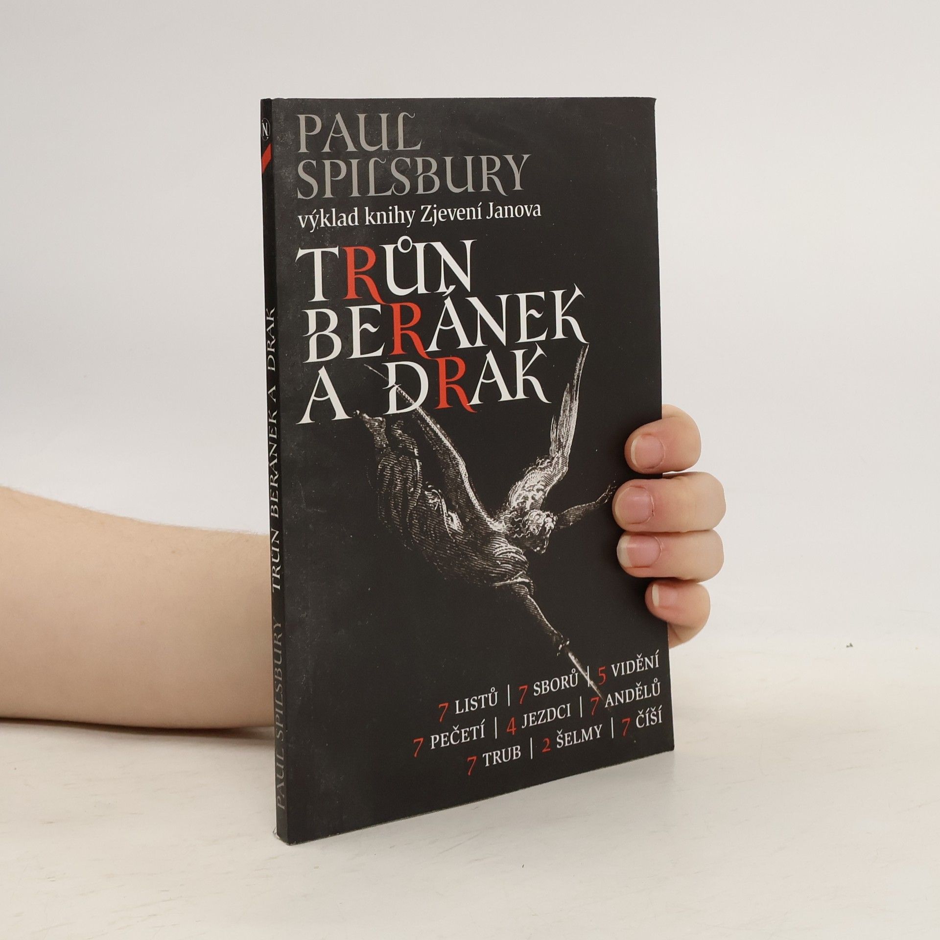 Paul Spilsbury Trůn, beránek a drak - Výklad knihy Zjevení Janova