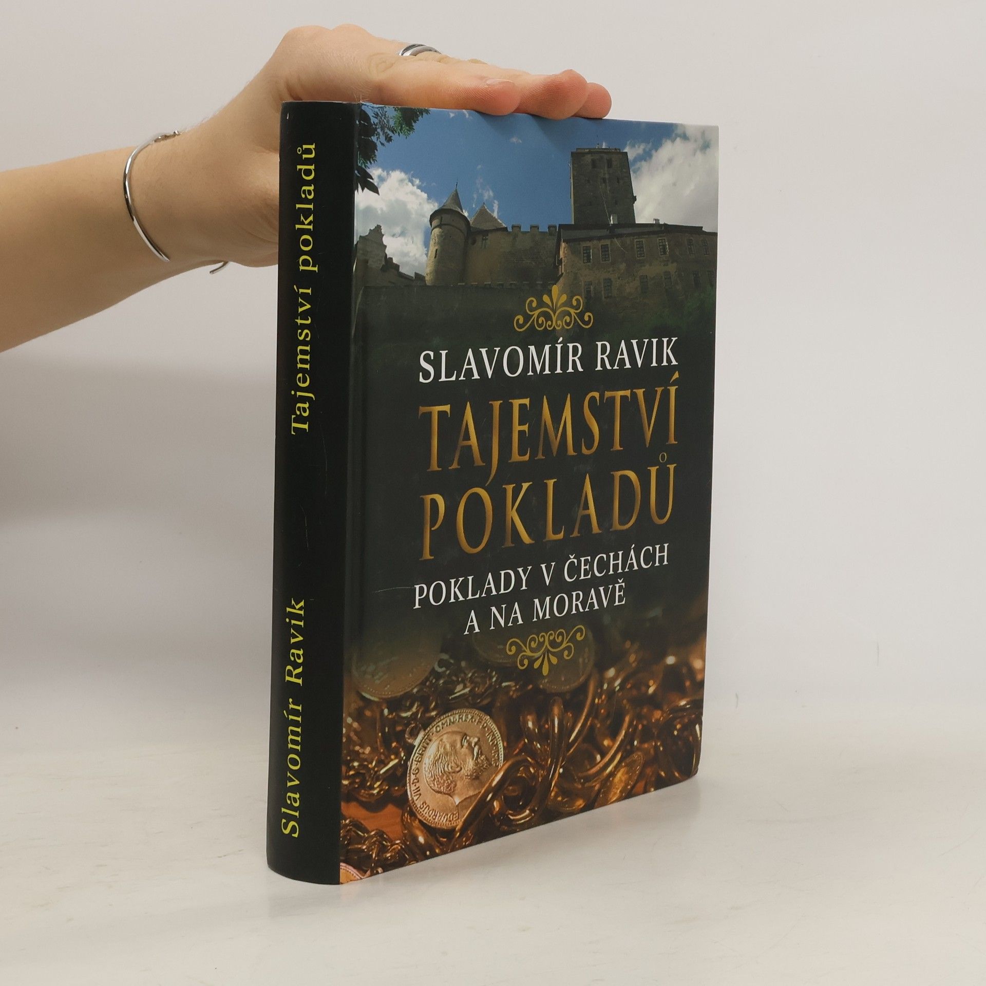 Slavomír Ravik Tajemství pokladů : poklady v Čechách a na Moravě