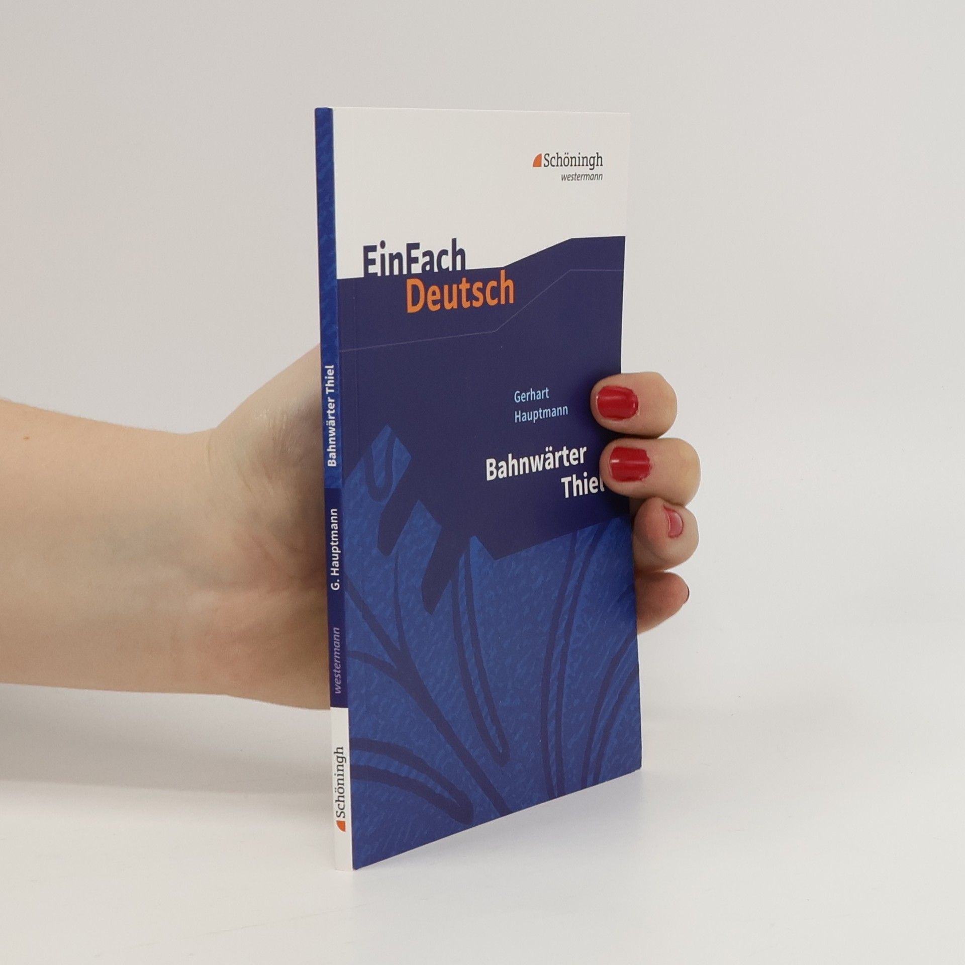 Gerhart Hauptmann Bahnwärter Thiel