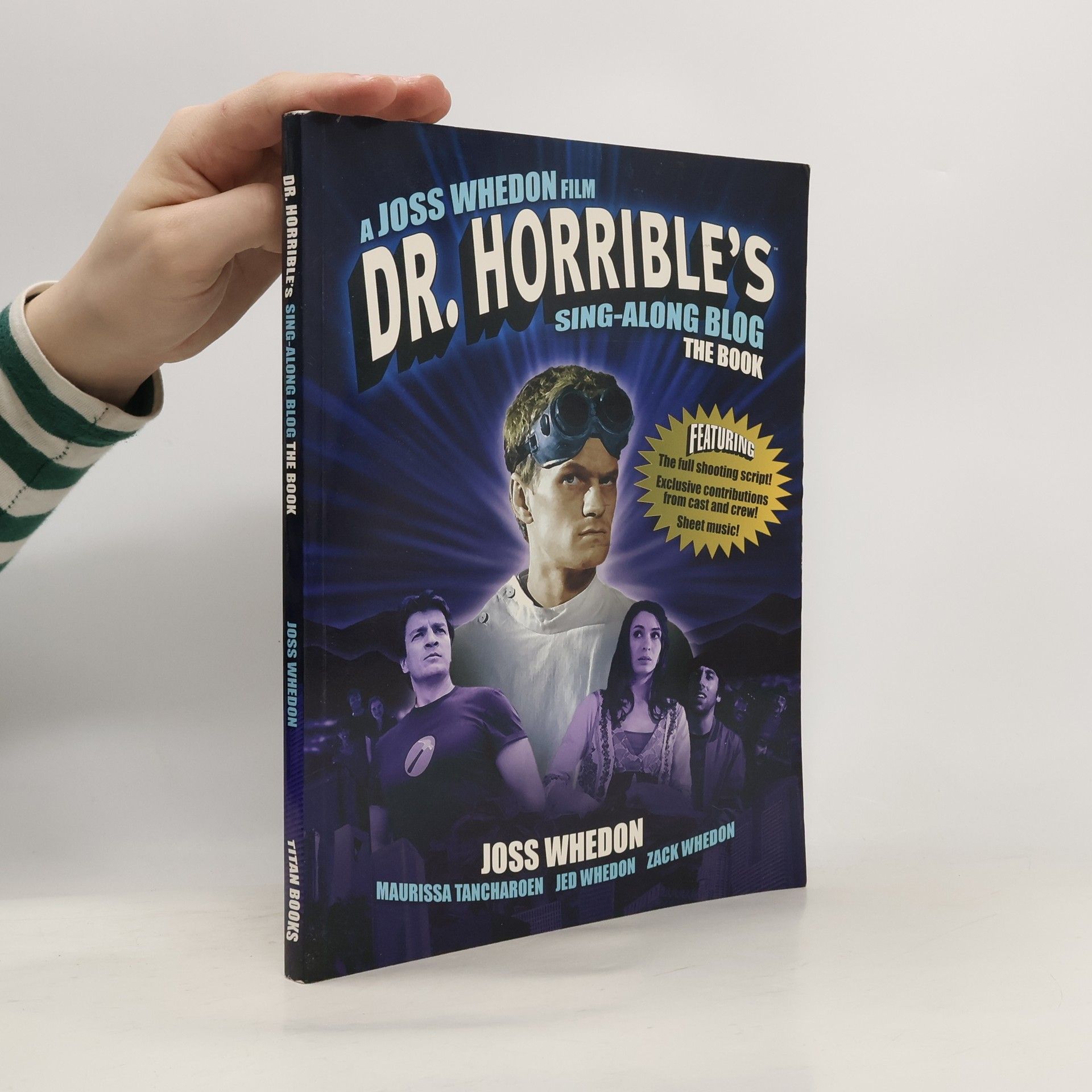 Joss Whedon Dr. Horrible's Sing-Along Blog. The Book