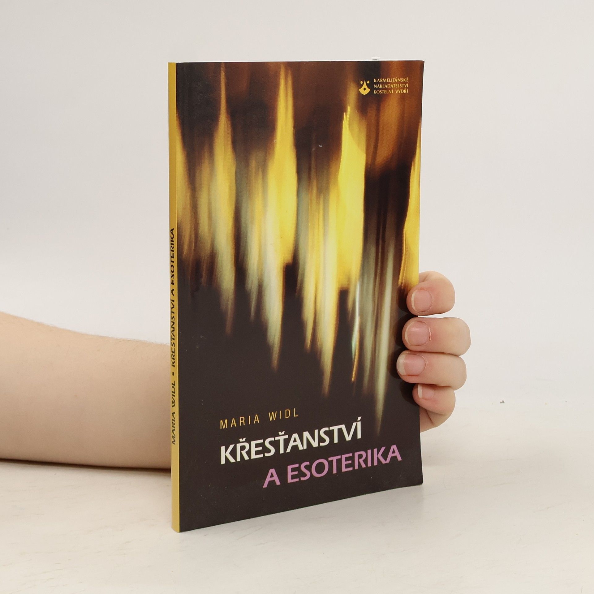 Maria Widl Křesťanství a esoterika: Nové duchovní proudy jako výzva církvím
