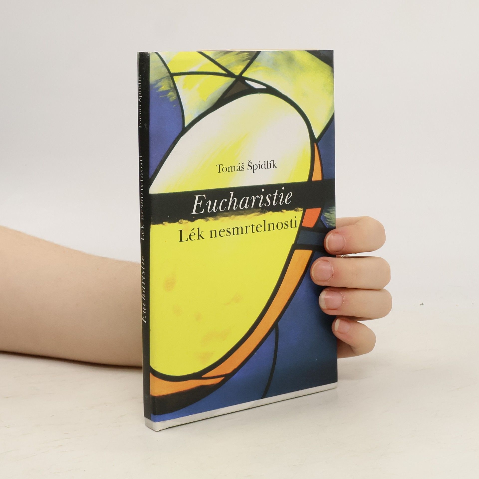 Tomáš Špidlík Eucharistie – lék nesmrtelnosti