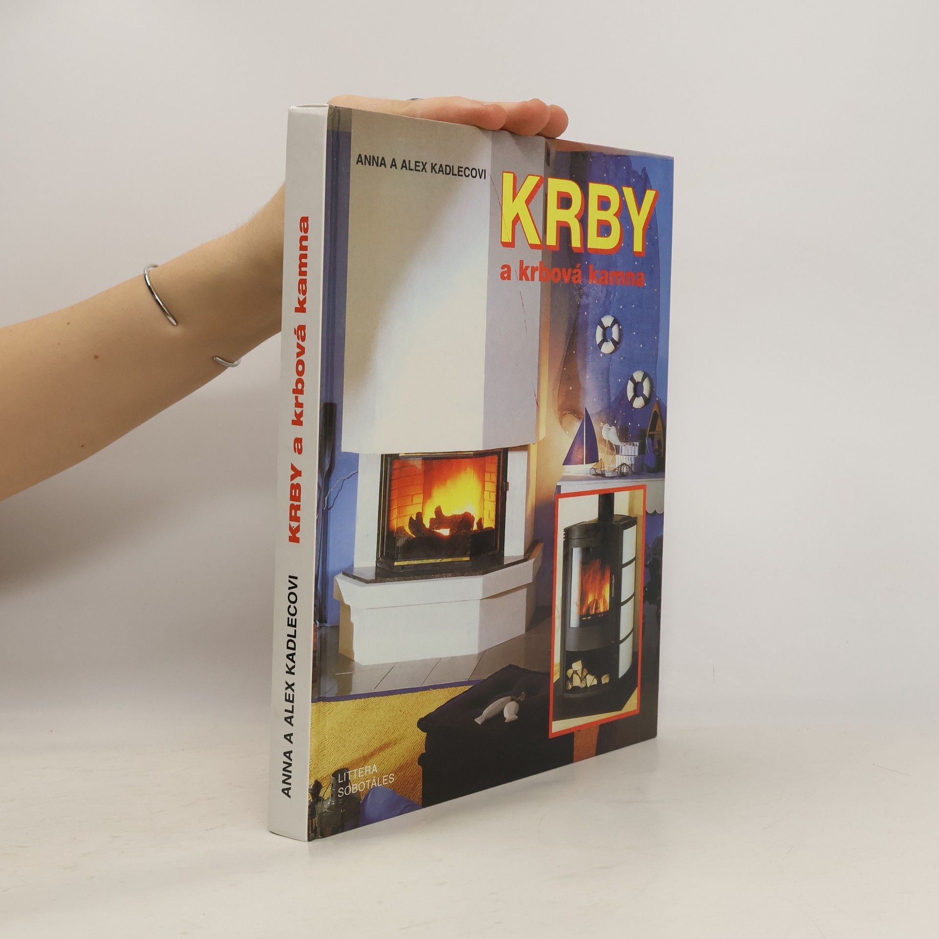 Anna Kadlecová Krby a krbová kamna