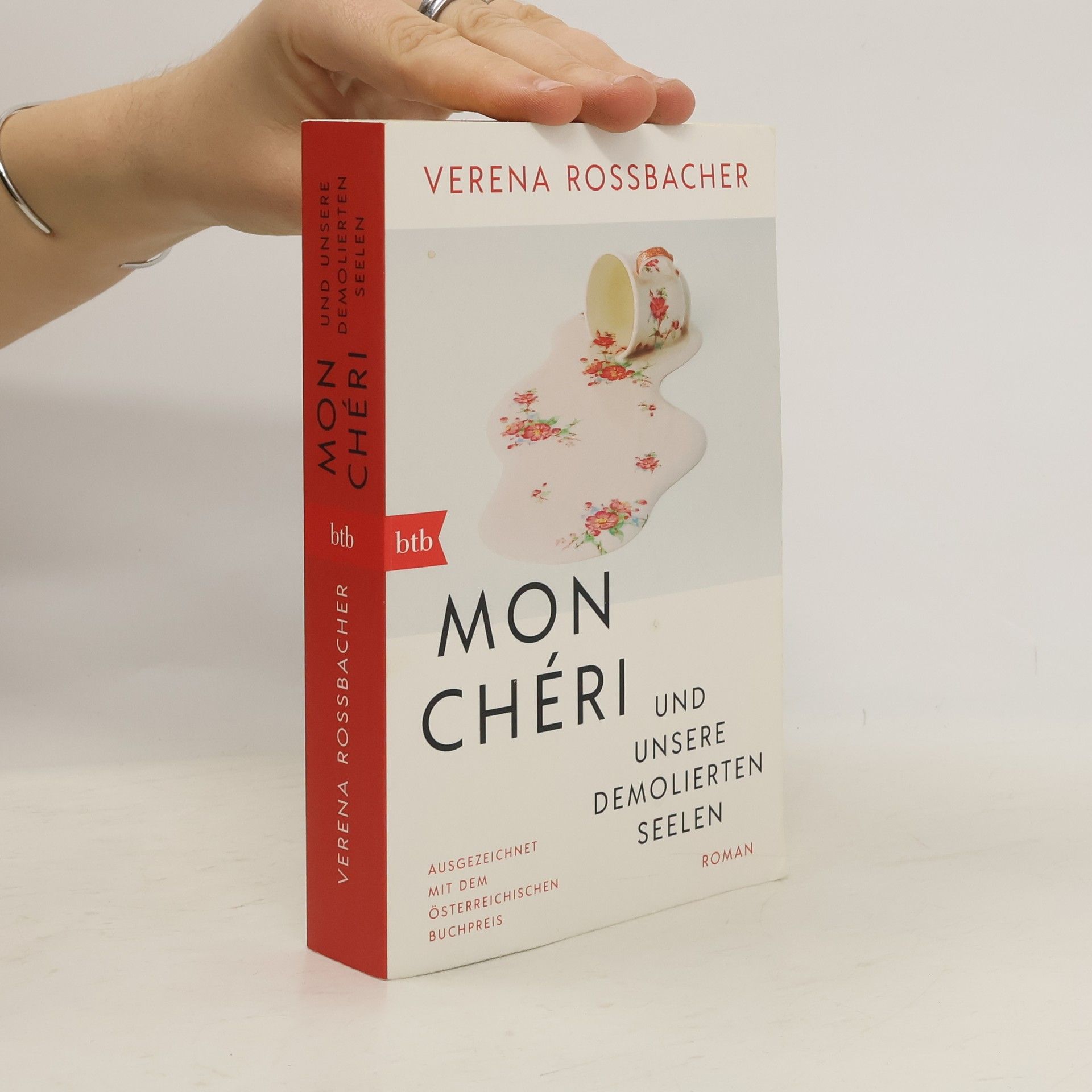 Verena Roßbacher Mon Chéri und unsere demolierten Seelen