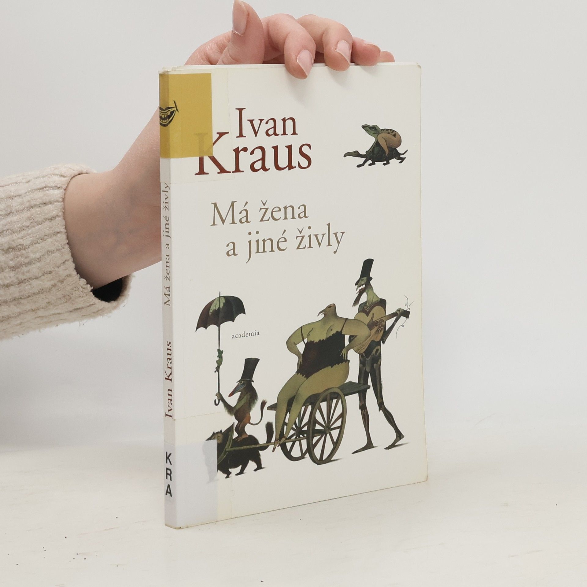 Ivan Kraus Má žena a jiné živly