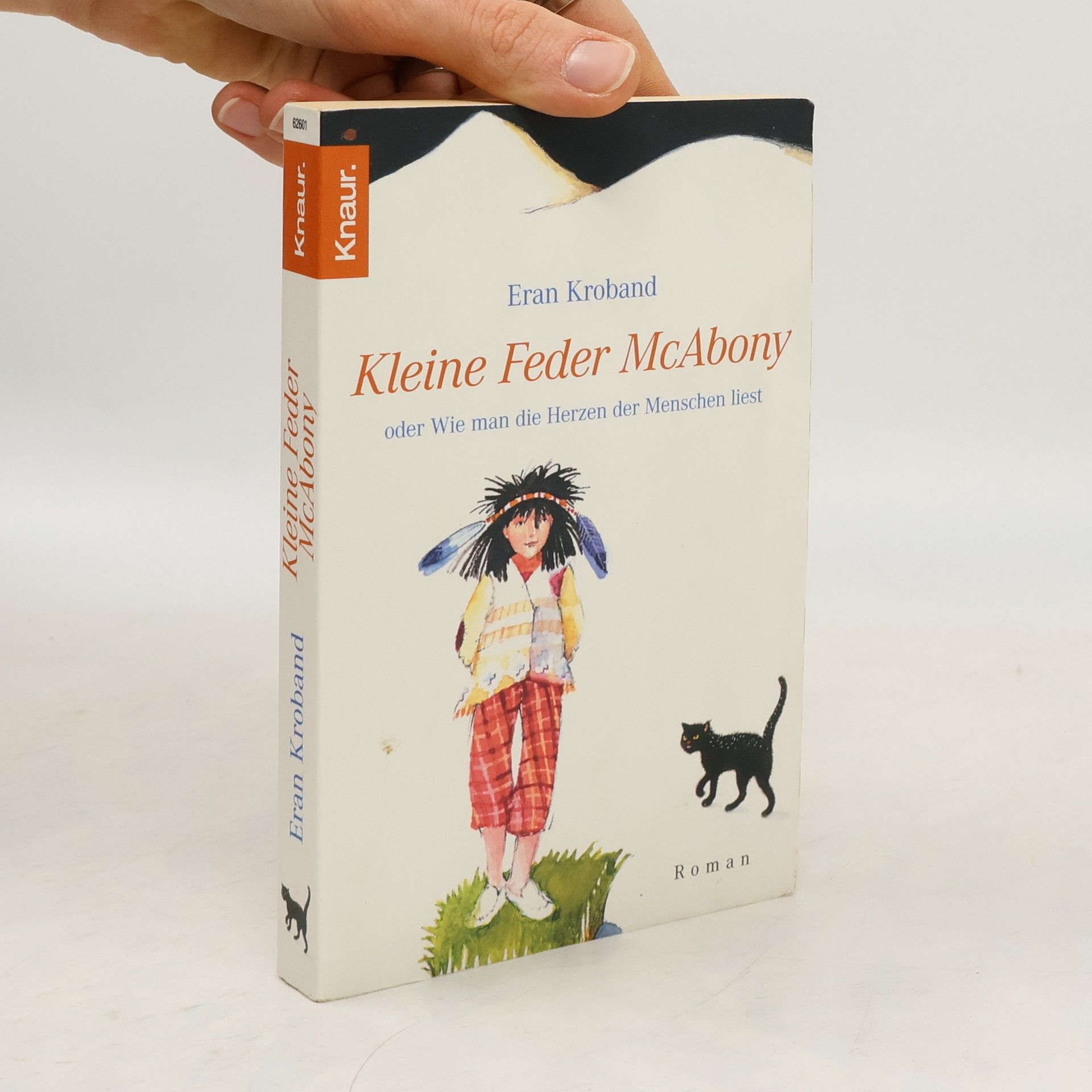 Eran Kroband Kleine Feder McAbony oder wie man die Herzen der Menschen liest