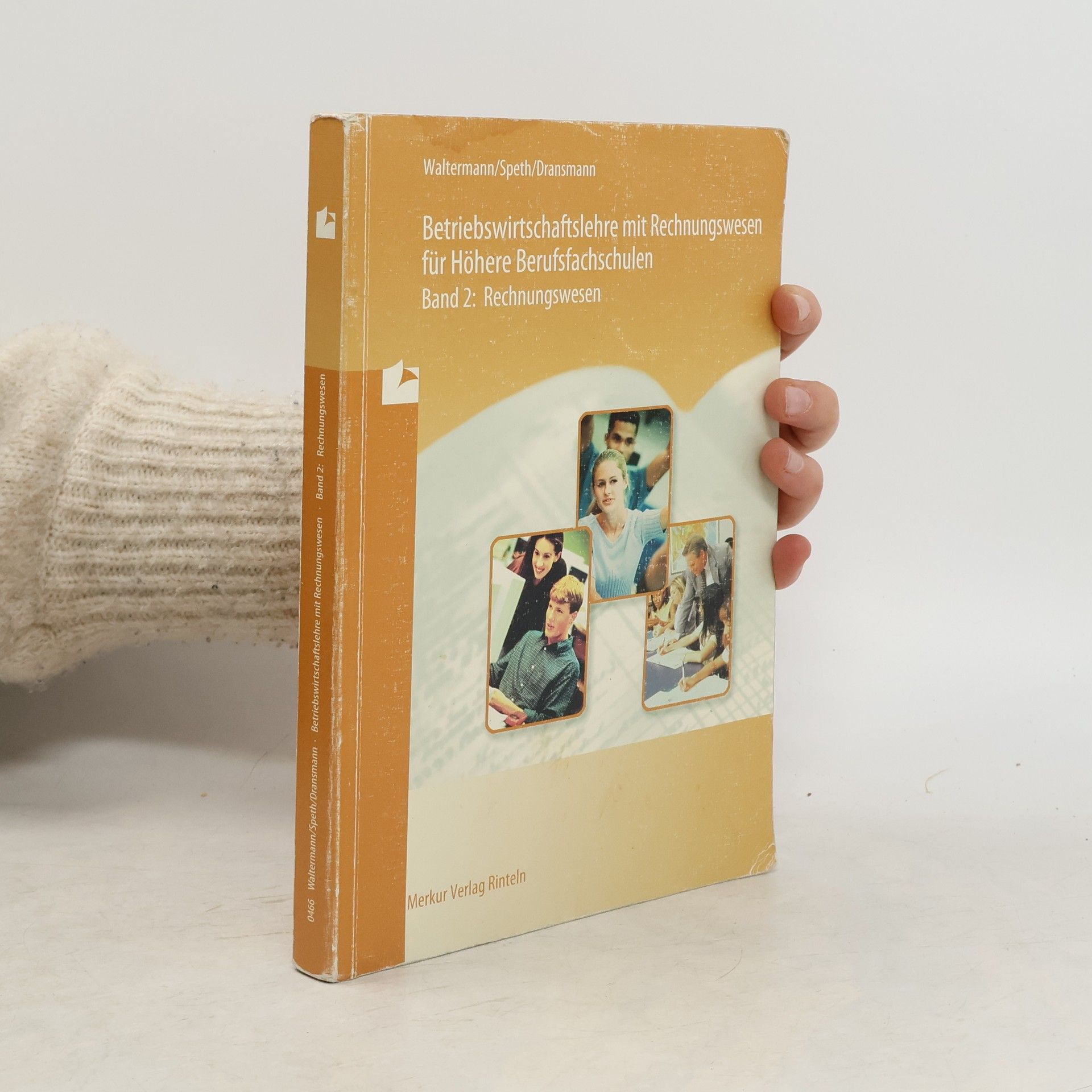 Betriebswirtschaftslehre mit Rechnungswesen für Höhere Berufsfachschulen