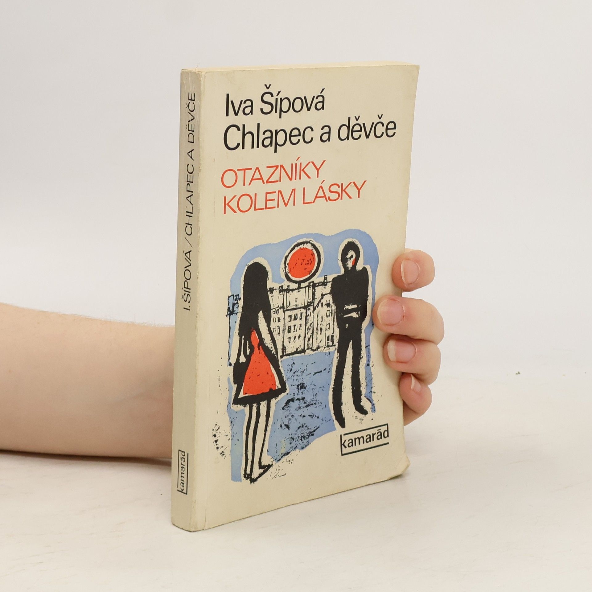 Chlapec a děvče. Otazníky kolem lásky.