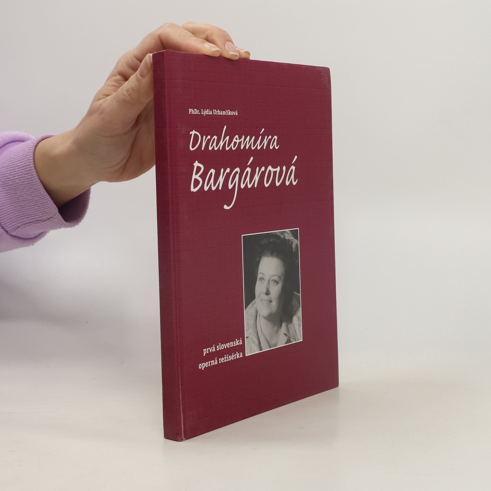 Lýdia Urbančíková Drahomíra Bargárová