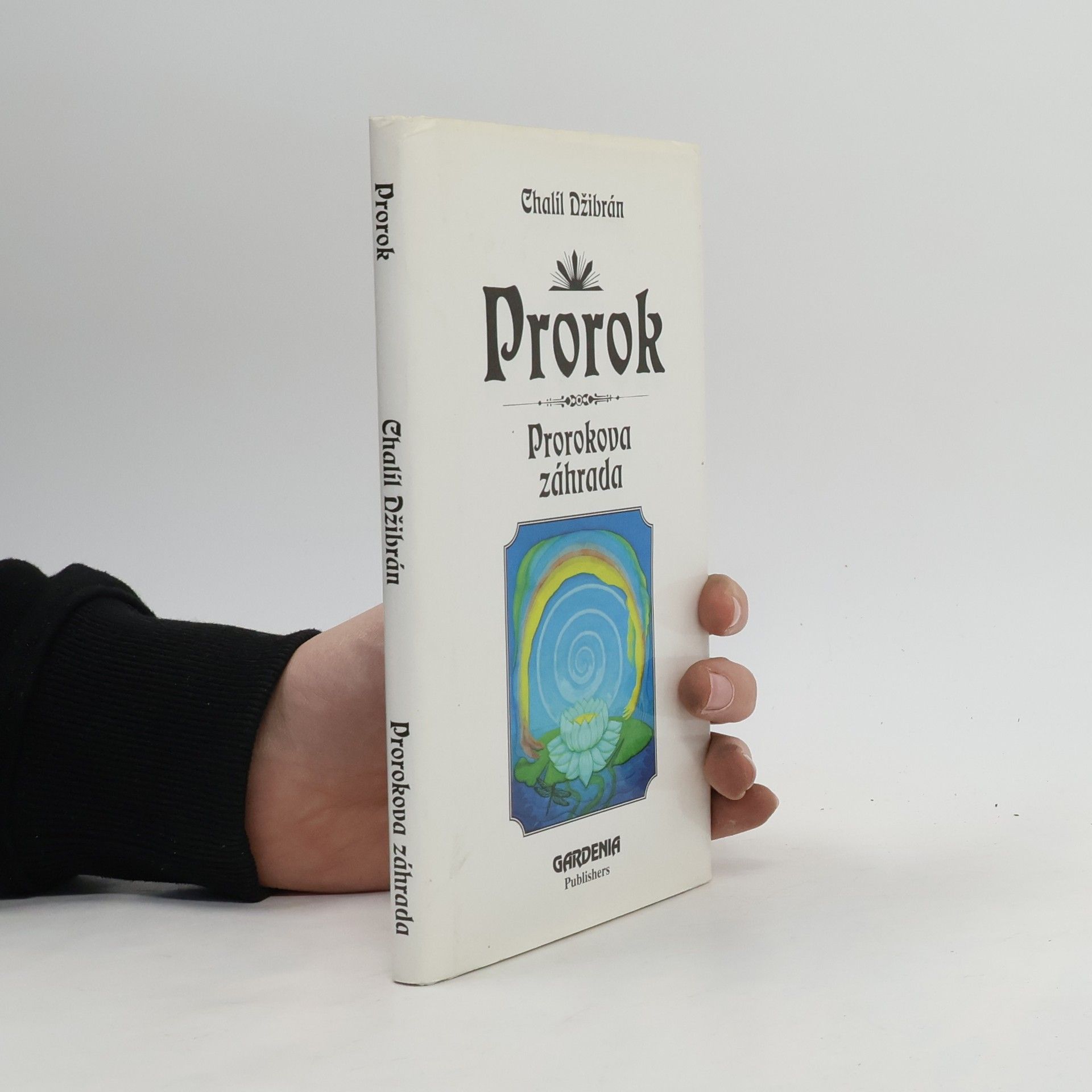 Kahlil Gibran Prorok - Prorokova záhrada