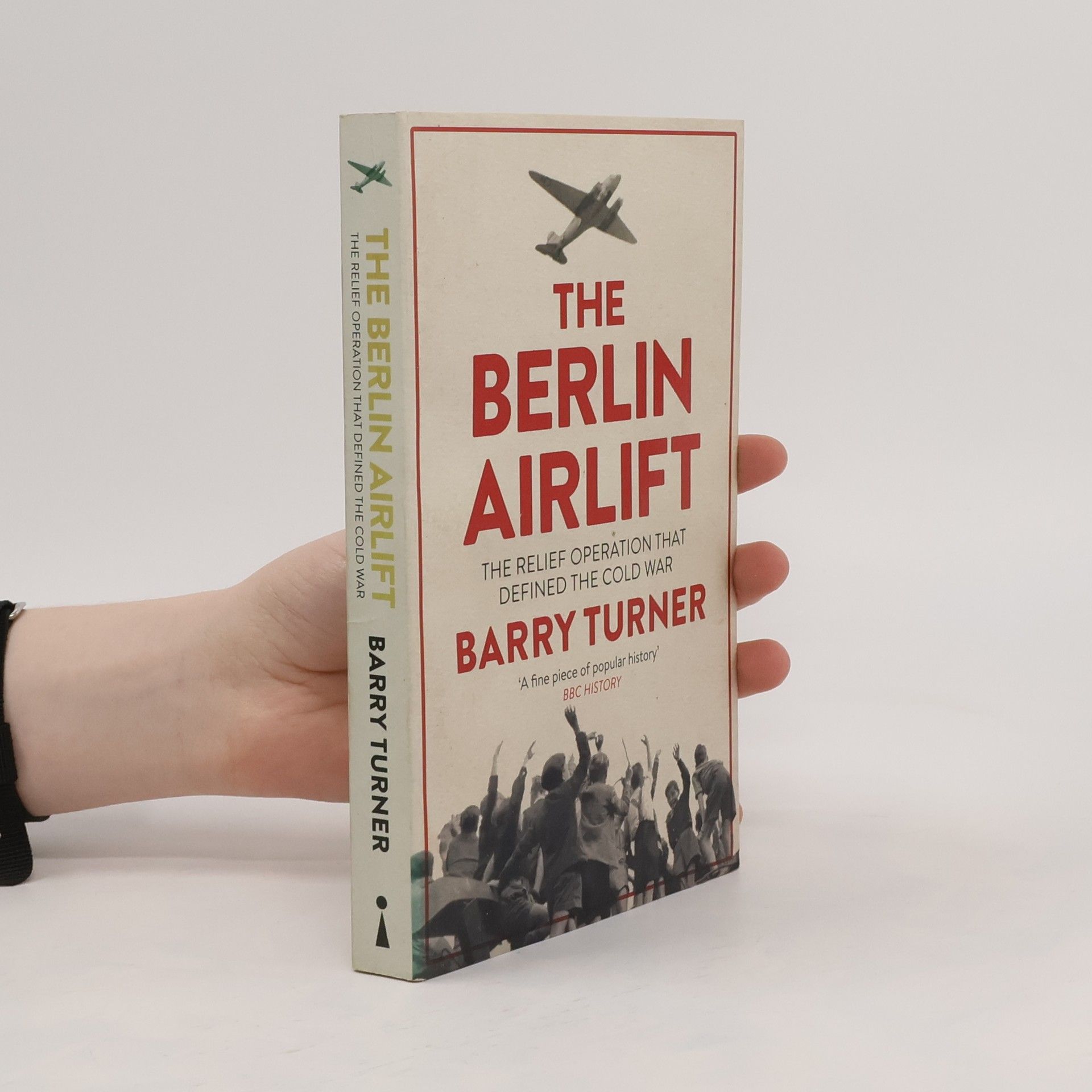 Barry Turner The Berlin Airlift