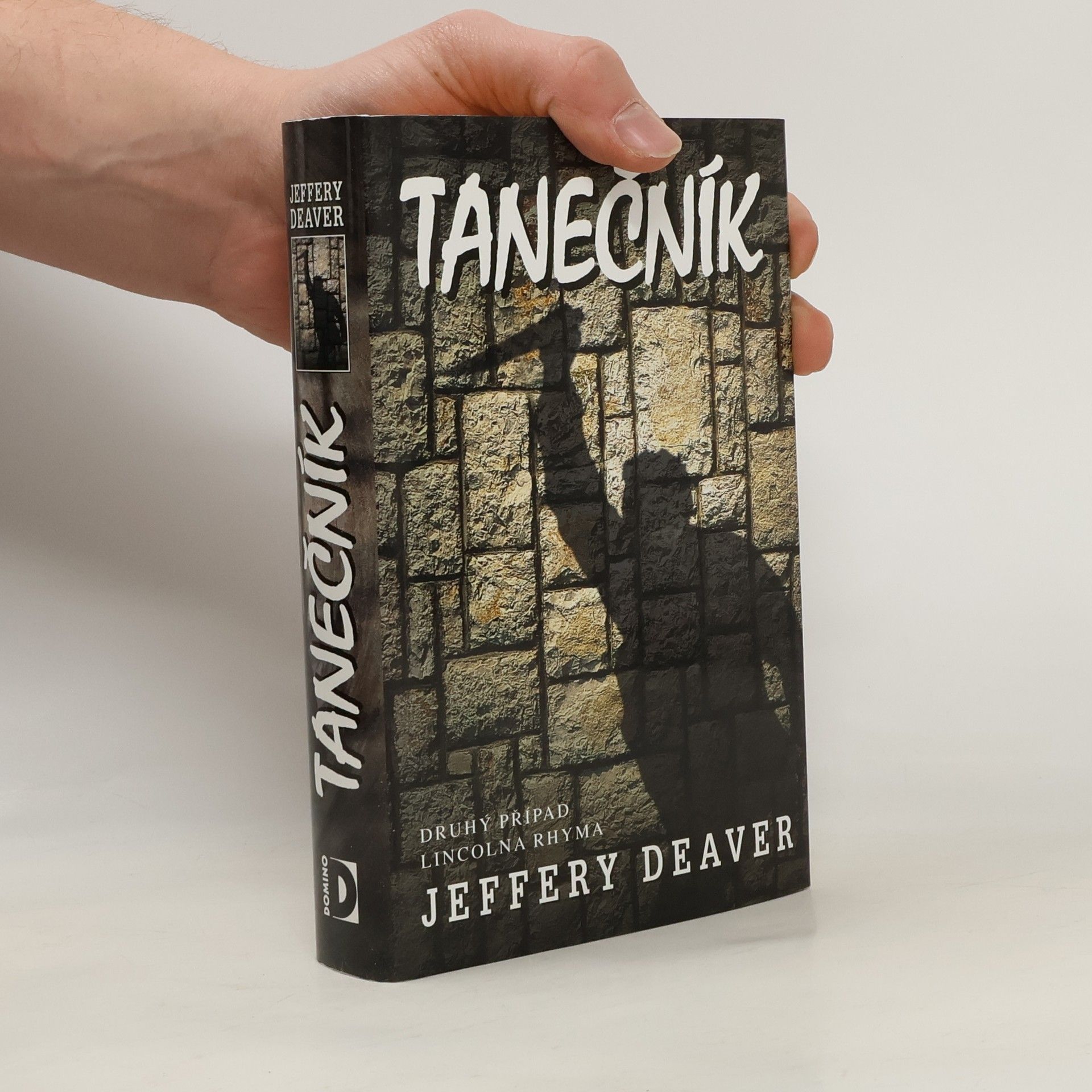 Jeffery Deaver Tanečník : [druhý případ Lincolna Rhyma]
